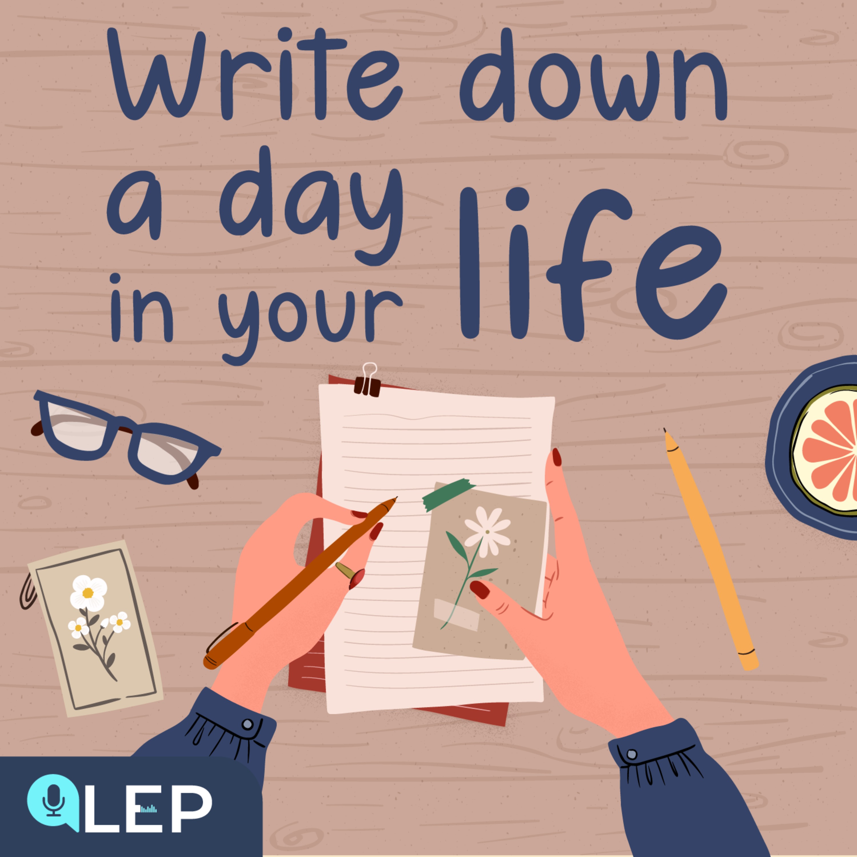 Why Should We Write Down A Day in Our Life?