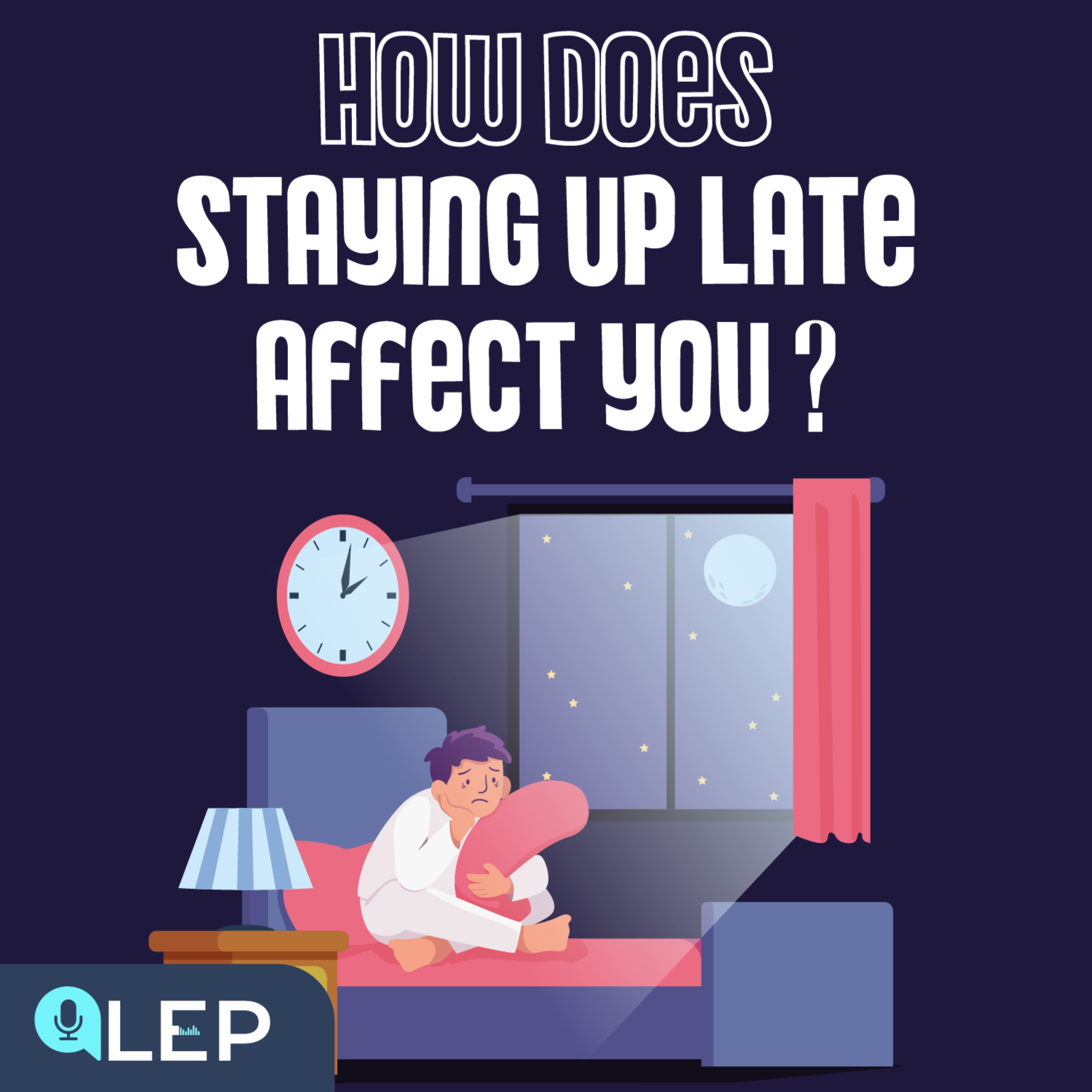 What Will Happen If You Stay Up Late?