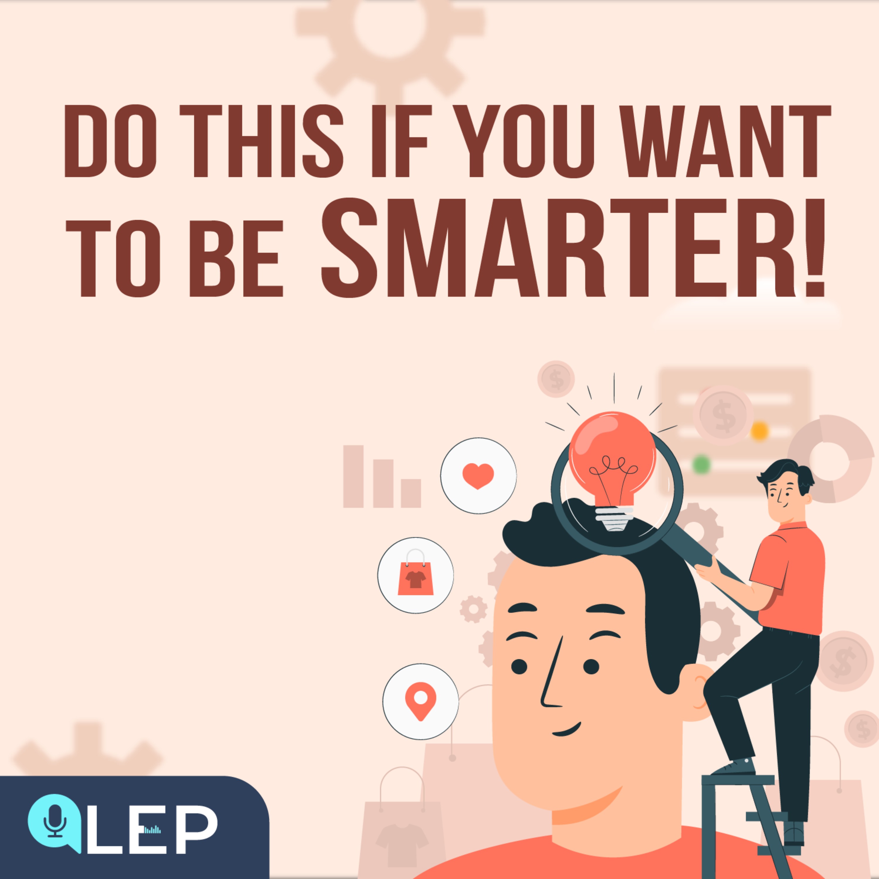 10 Everyday Habits to Make You Smarter