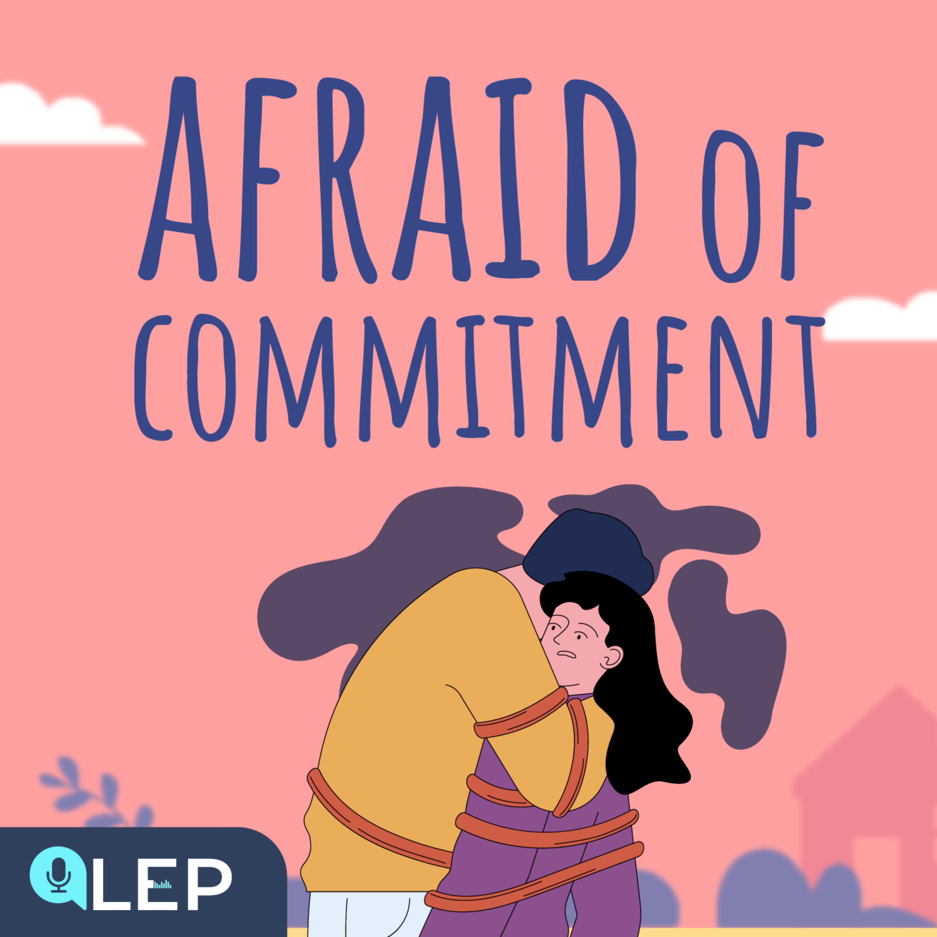 Why Are We So Afraid of Commitment?