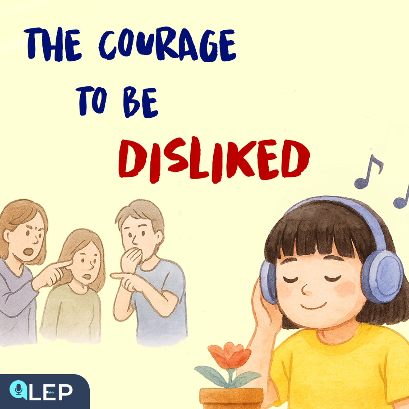 The Courage to Be Disliked