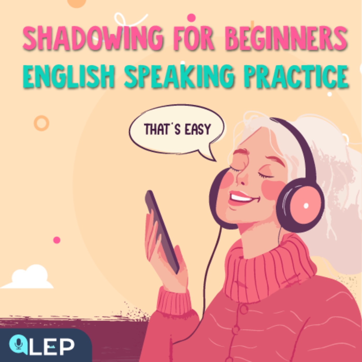 Shadowing Podcast for Beginners