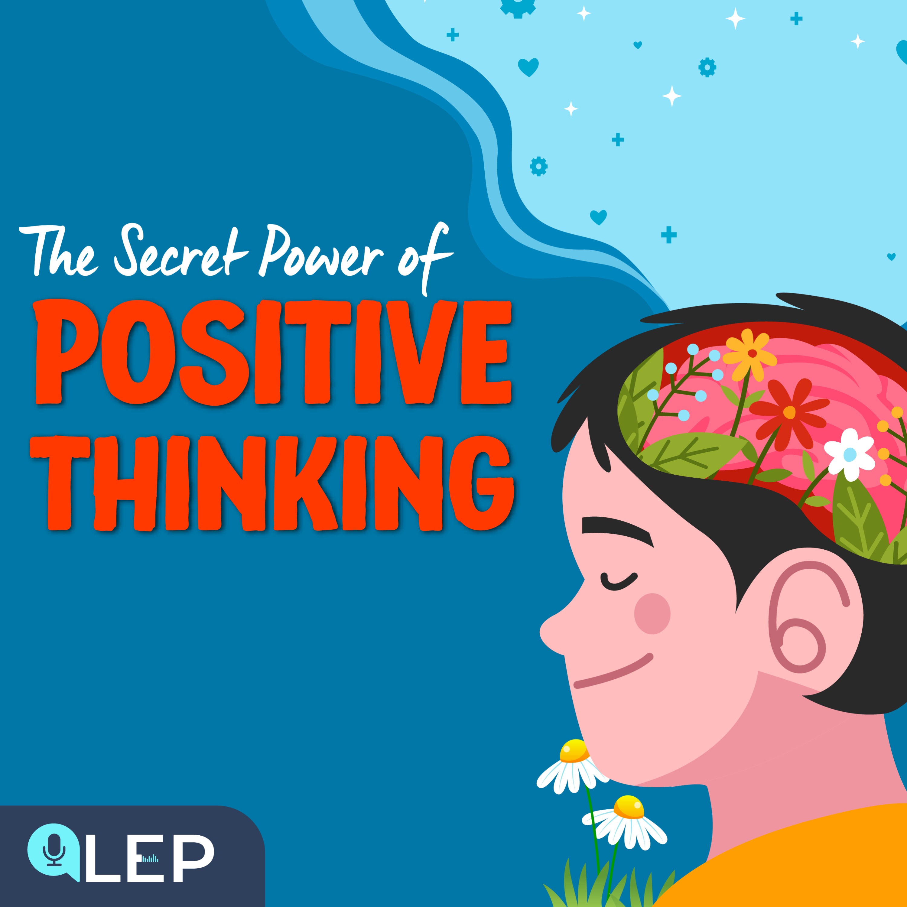 The Secret Power of Positive Thinking