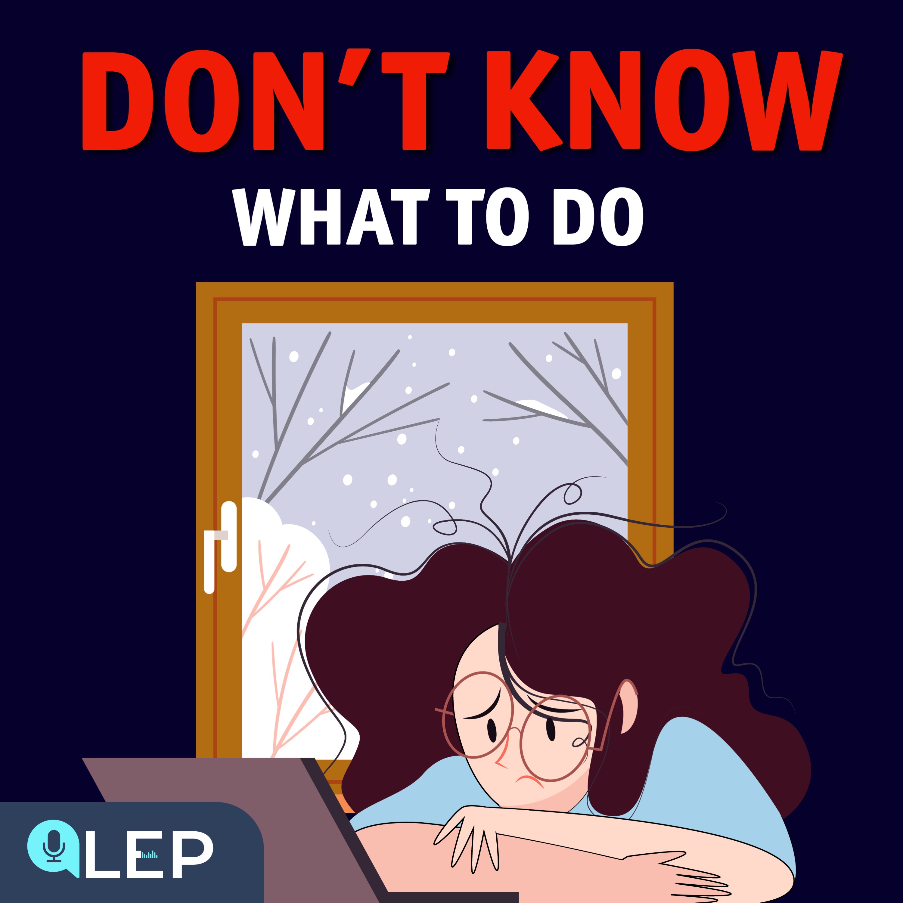 What to do when you don't know what to do?