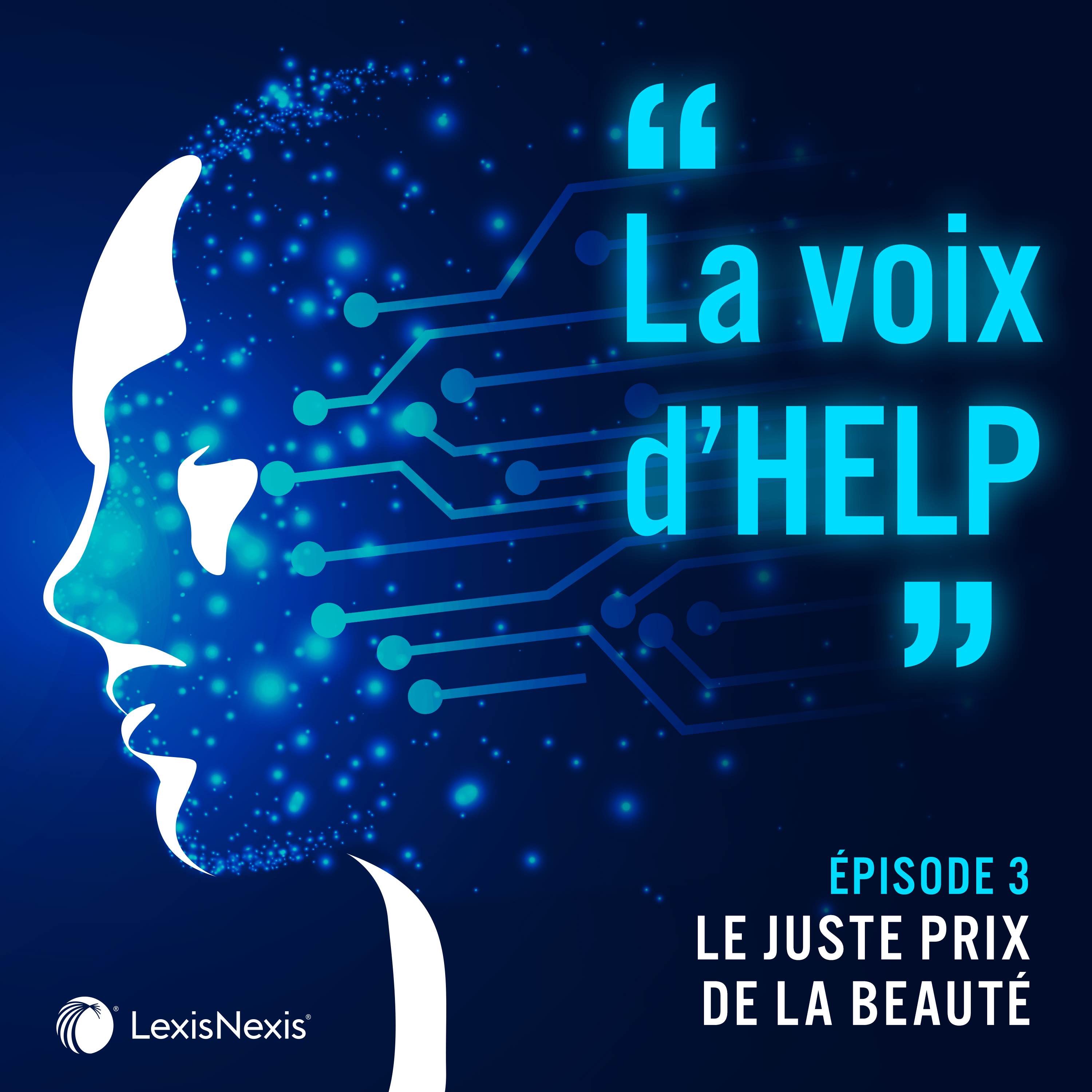 E3 – La voix d’HELP : Le juste prix de la beauté