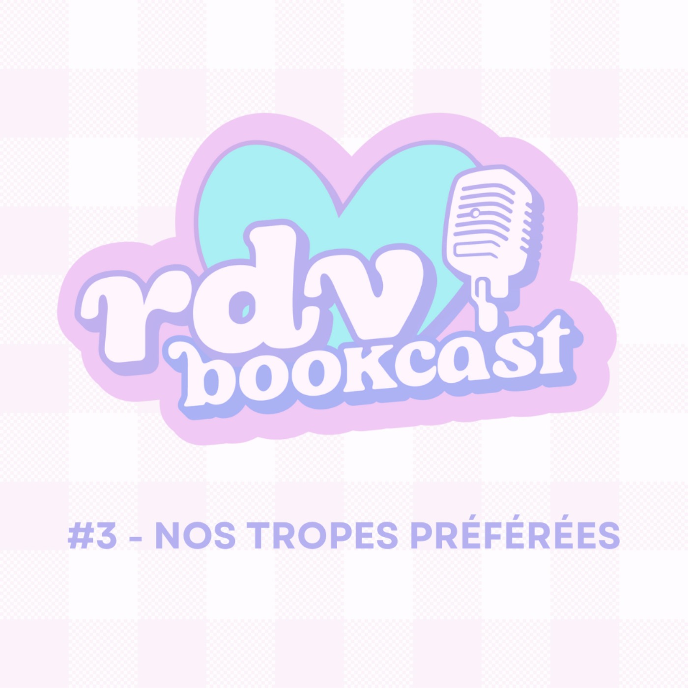 #3 - NOS TROPES PRÉFÉRÉES - RDV BOOKCAST