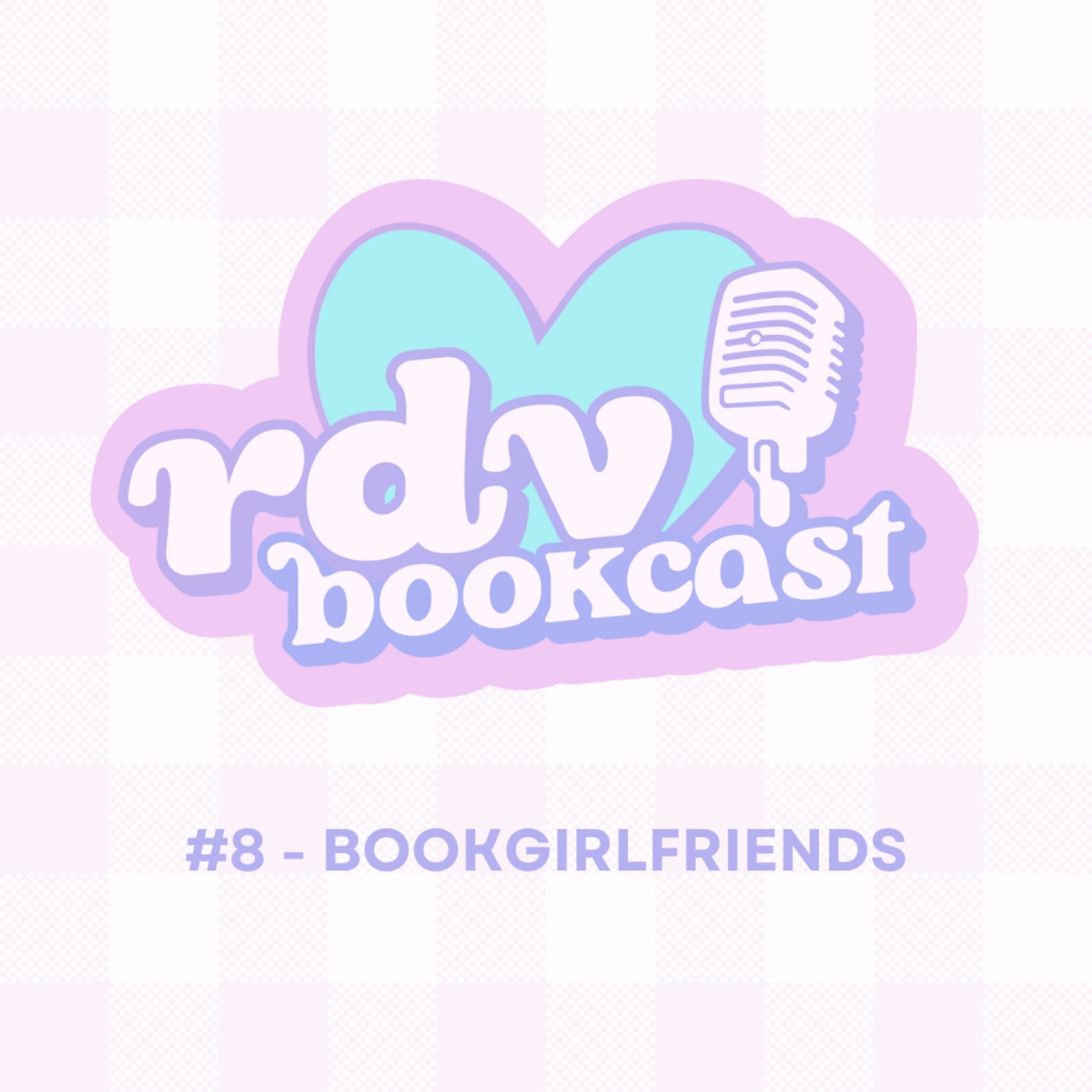 #8 - BOOKGIRLFRIENDS - RDV BOOKCAST