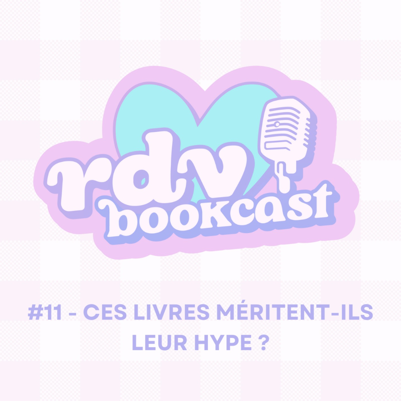 #11 - CES LIVRES MÉRITENT-ILS LEUR HYPE ? - RDV BOOKCAST