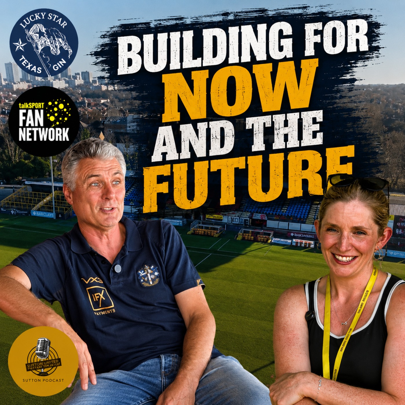 Building for Now and the Future: A Sutton United Vision | Tim Allison & Vicky Garner episode artwork