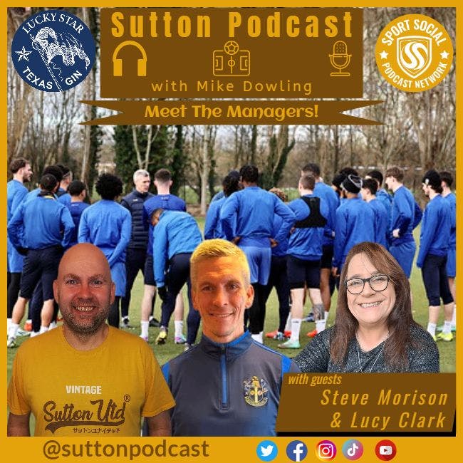 Sutton United Talk Time on Podcast - The Sutton Podcast