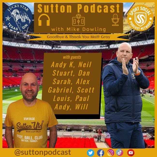 Sutton United Talk Time on Podcast - The Sutton Podcast