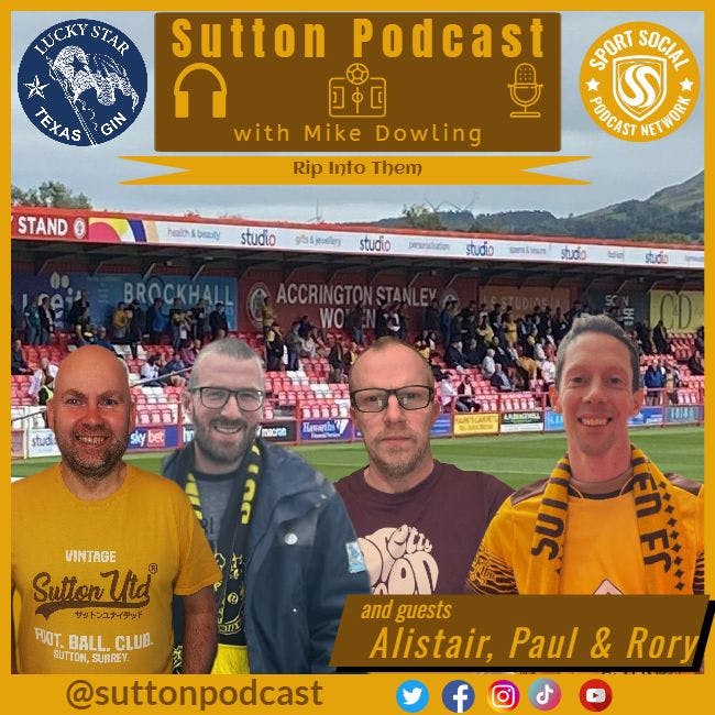 Sutton United Talk Time on Podcast - The Sutton Podcast