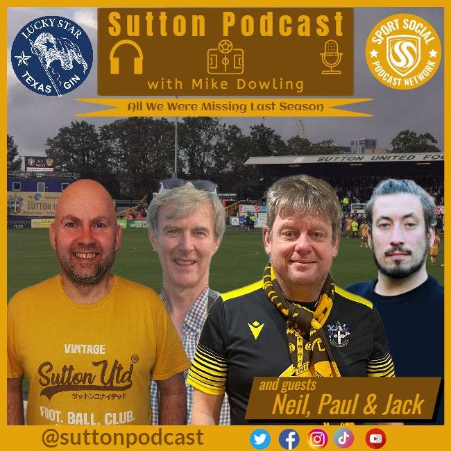 Sutton United Talk Time on Podcast - The Sutton Podcast