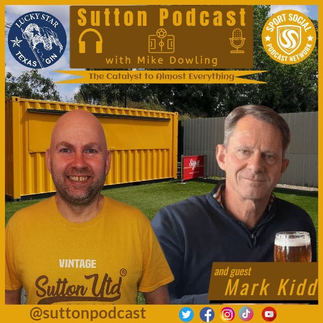 Sutton United Talk Time on Podcast - The Sutton Podcast