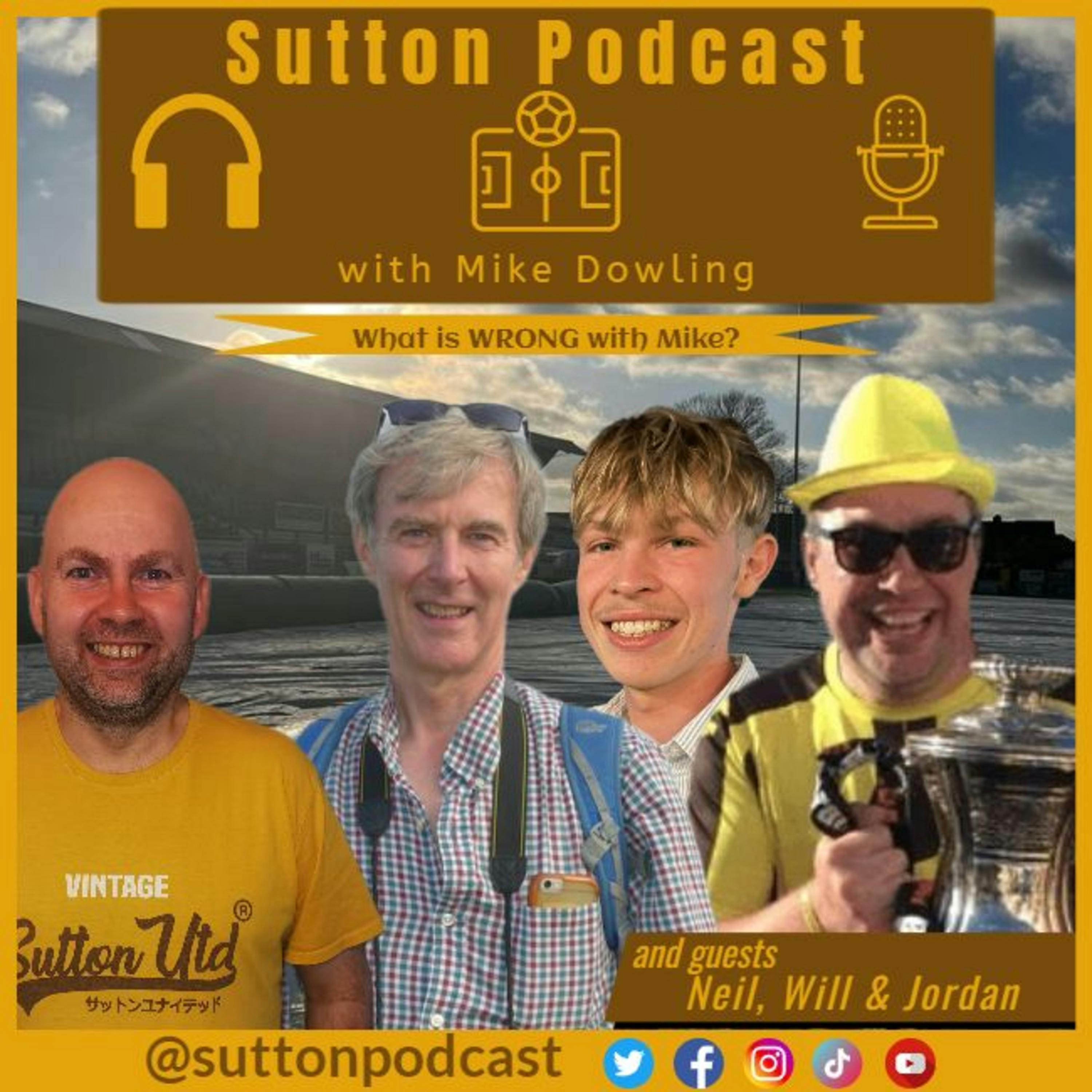Sutton United Talk Time on Podcast - The Sutton Podcast
