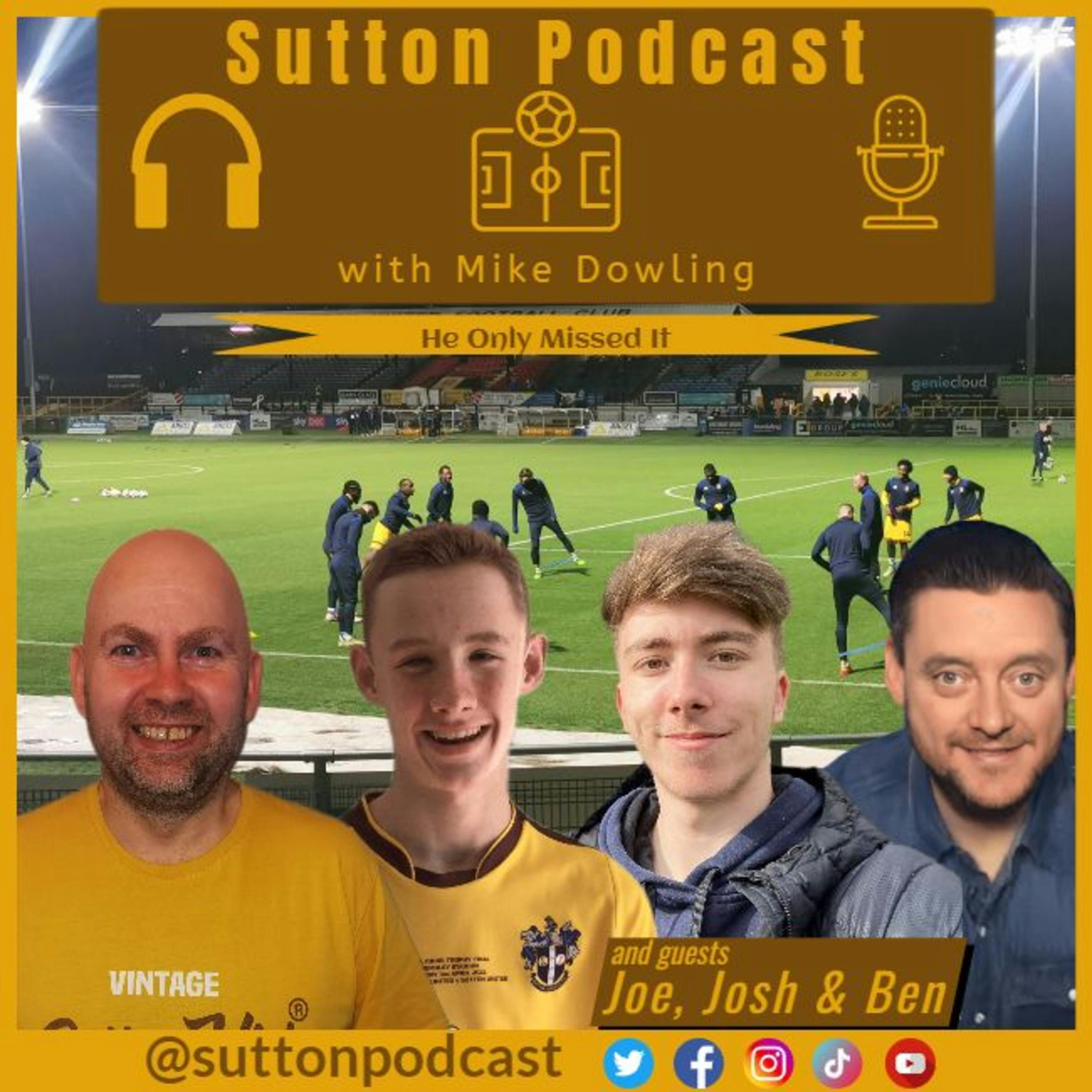 Sutton United Talk Time on Podcast - The Sutton Podcast