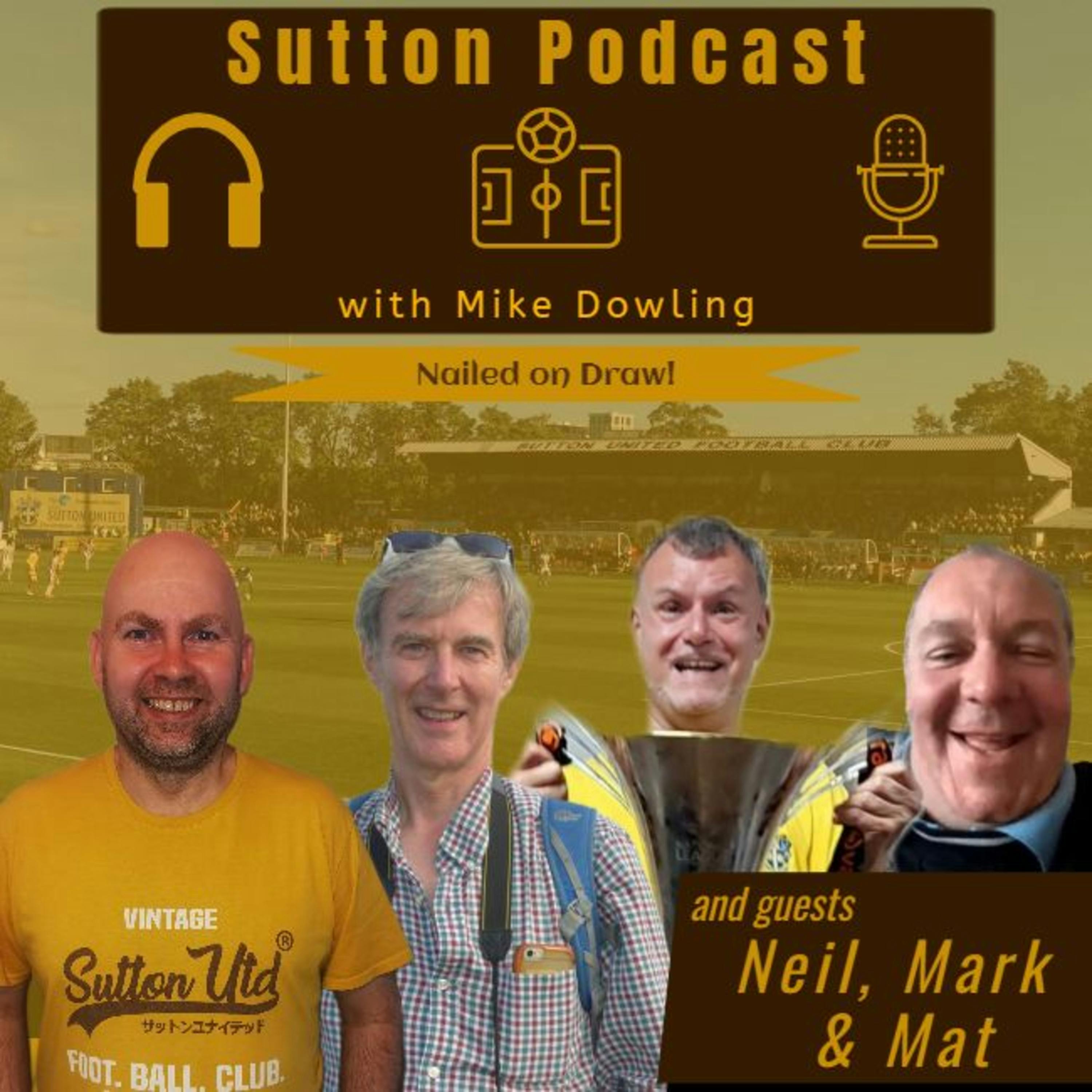 Sutton United Talk Time on Podcast - The Sutton Podcast
