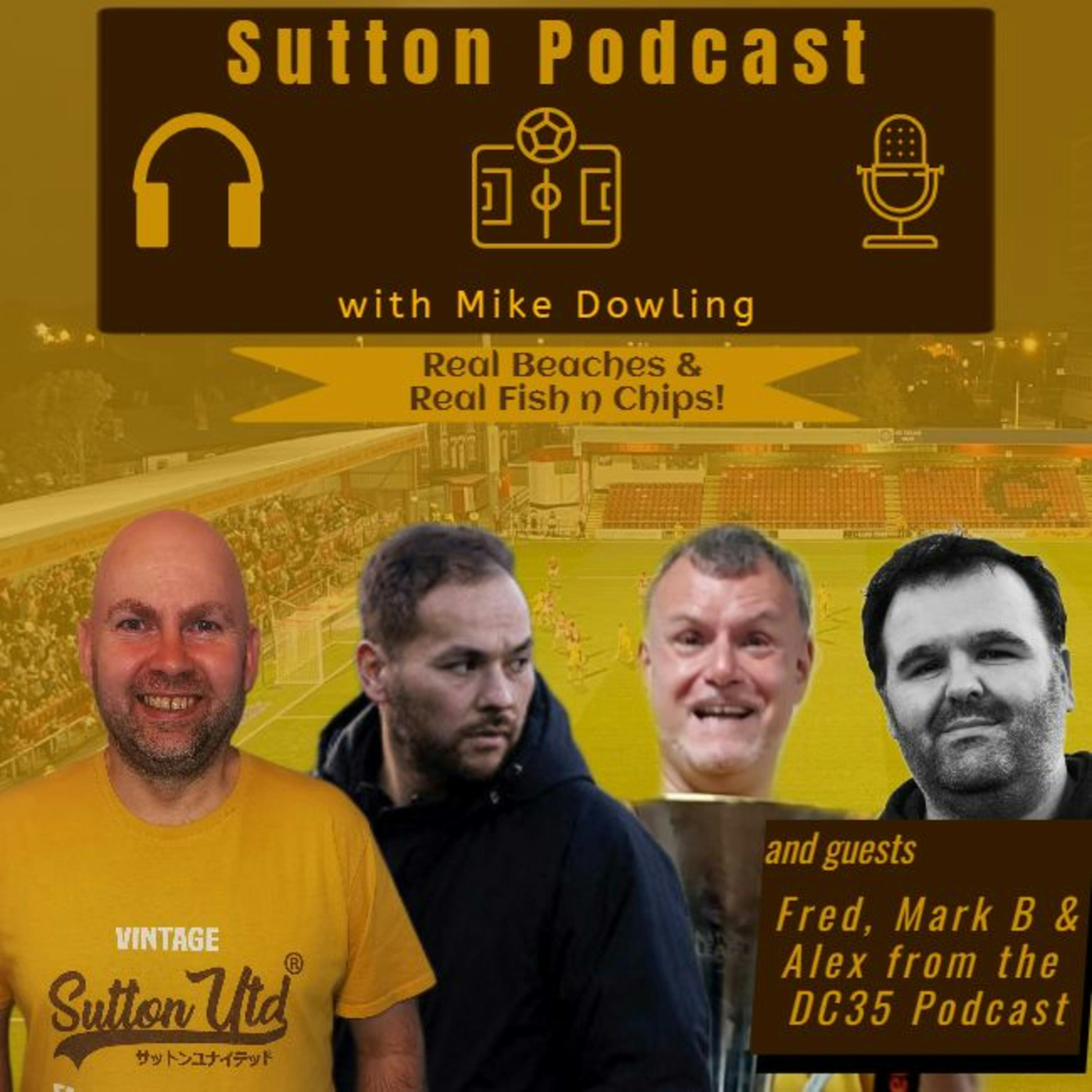 Sutton United Talk Time on Podcast - The Sutton Podcast
