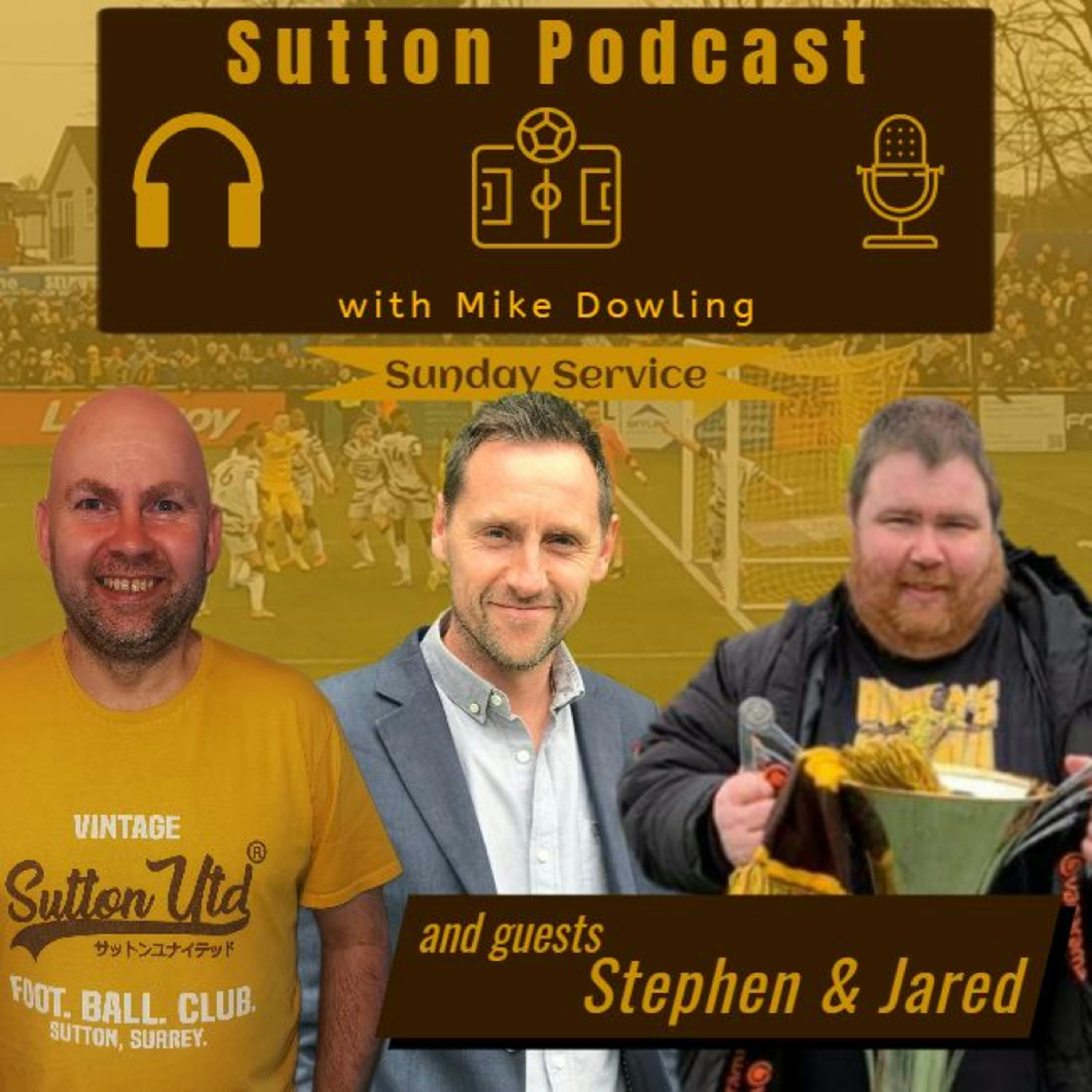 Sutton United Talk Time on Podcast - The Sutton Podcast