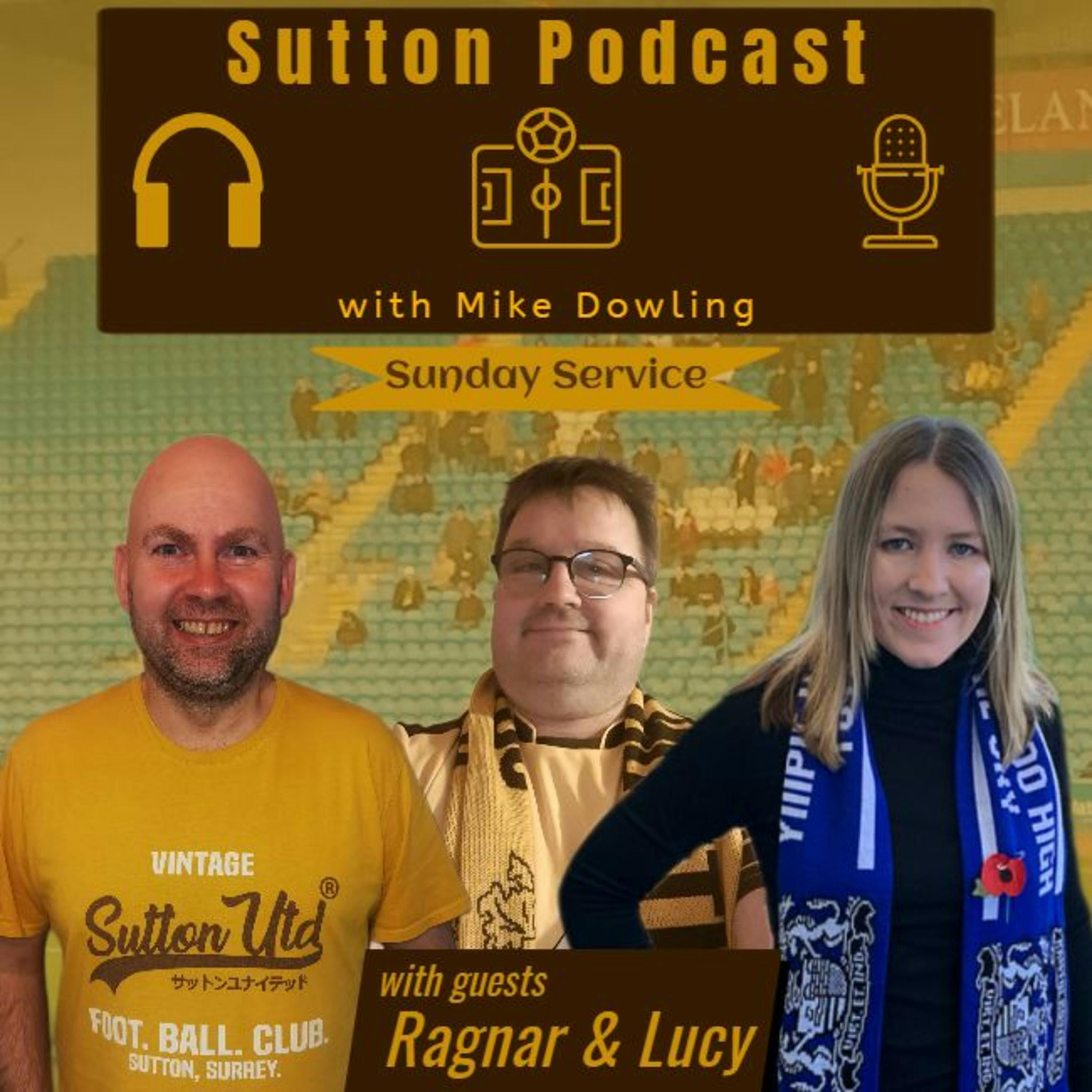 Sutton United Talk Time on Podcast - The Sutton Podcast