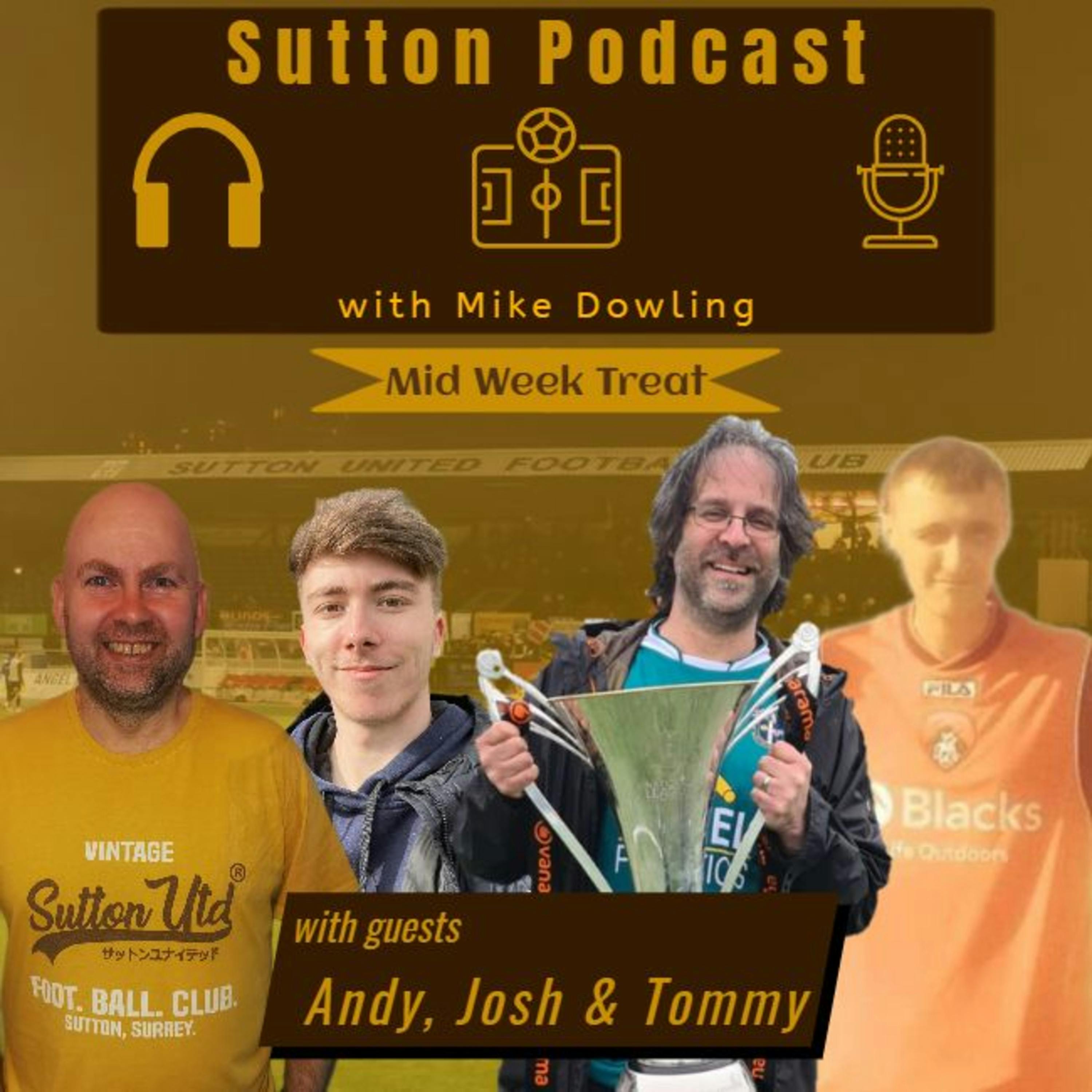 Sutton United Talk Time on Podcast - The Sutton Podcast