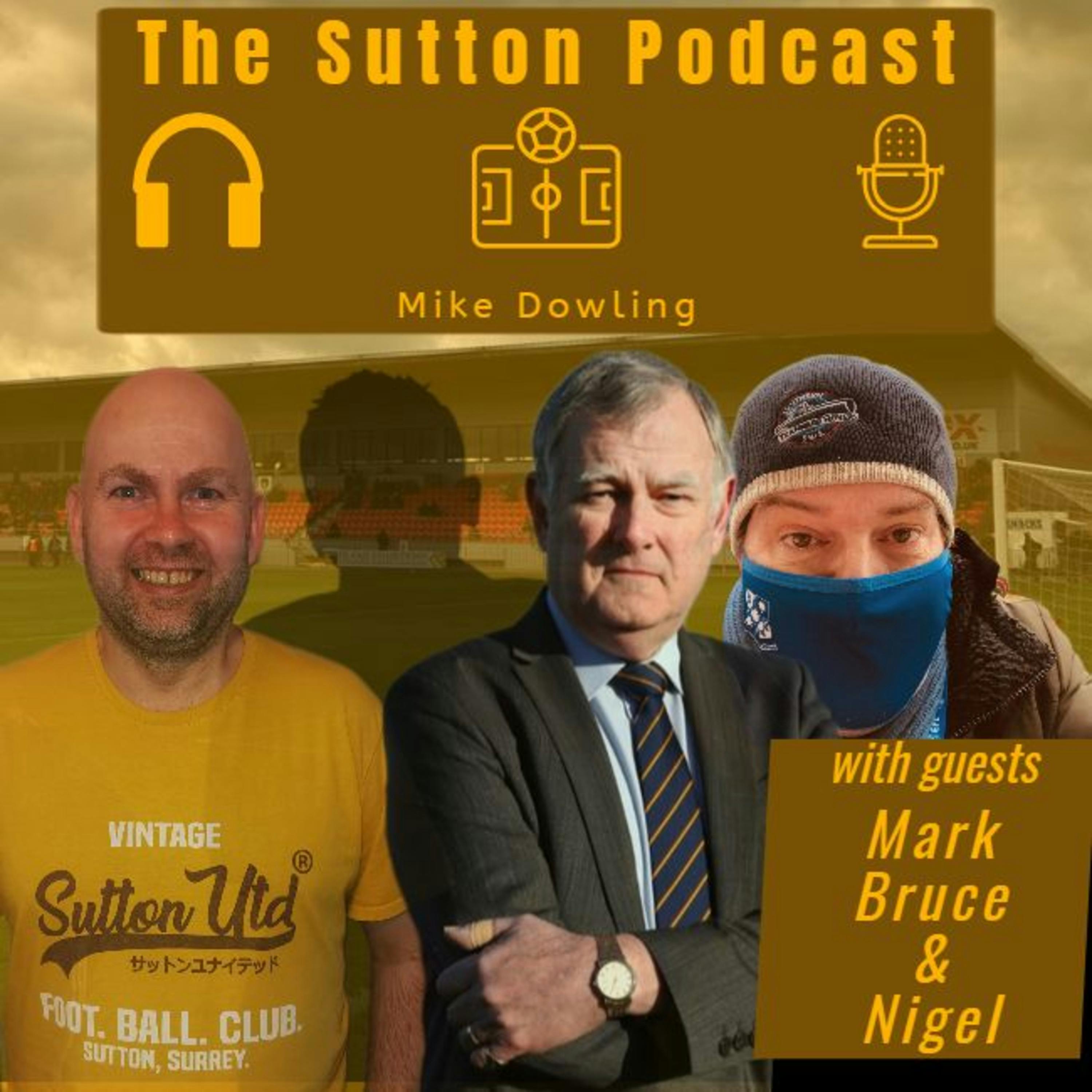 Sutton United Talk Time on Podcast - The Sutton Podcast