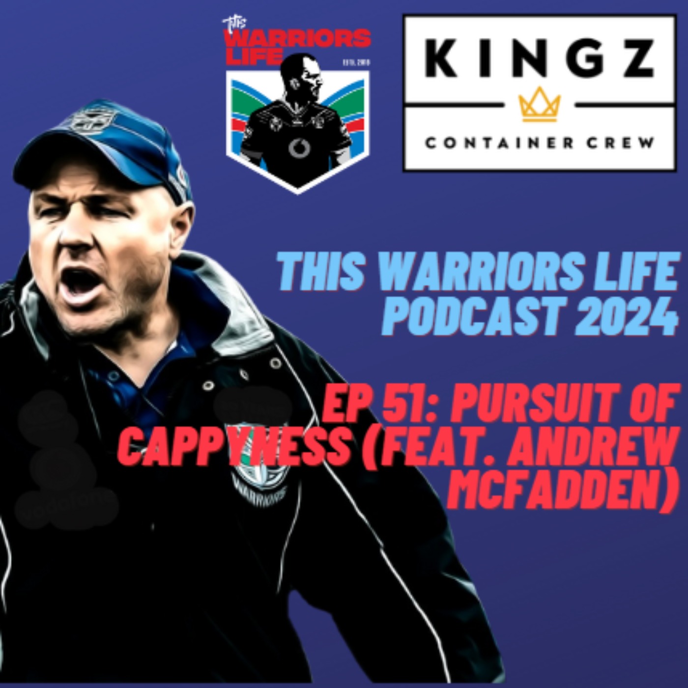 This Warriors Life Podcast 2024: Ep 52 - Pursuit of Cappyness (feat. Andrew McFadden)