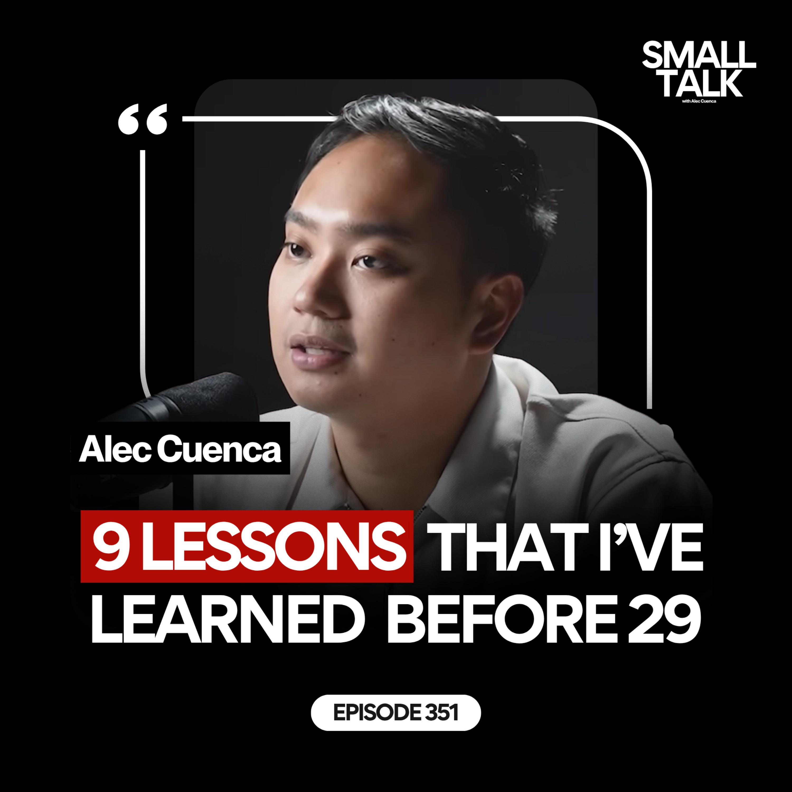 Small Talk! With Alec Cuenca - Motivation & Mindset Podcast
