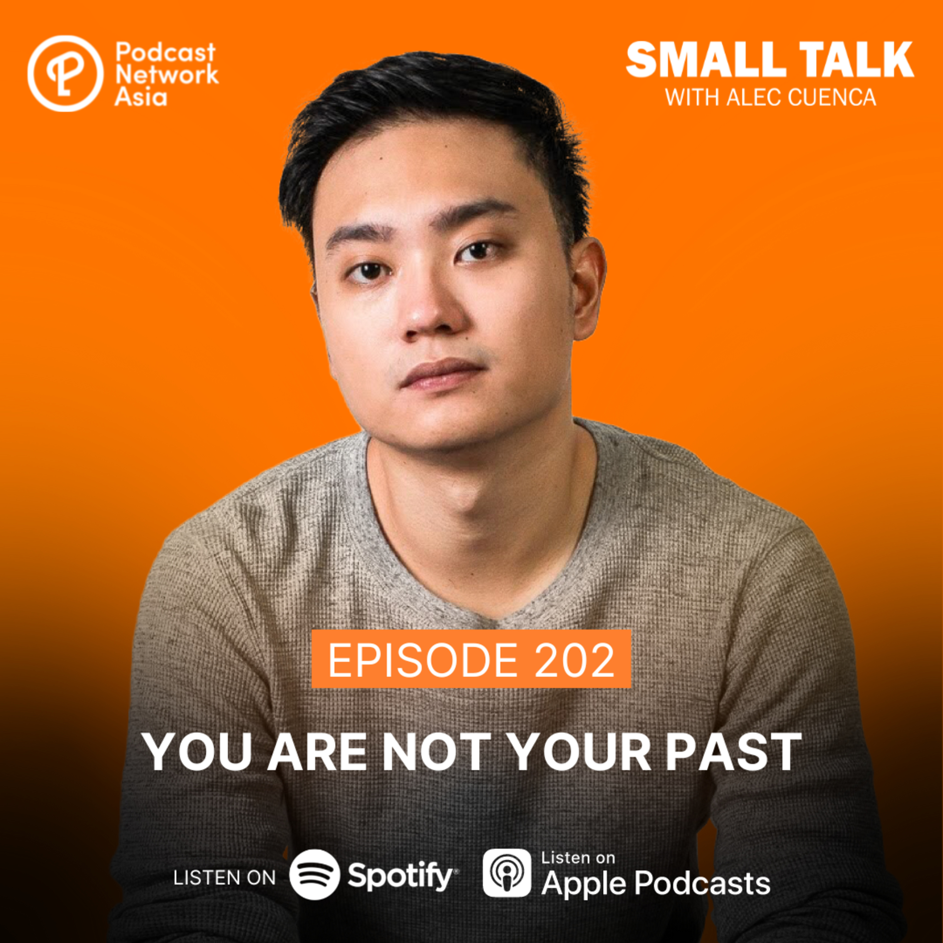 YOU ARE NOT YOUR PAST | Ep. 203