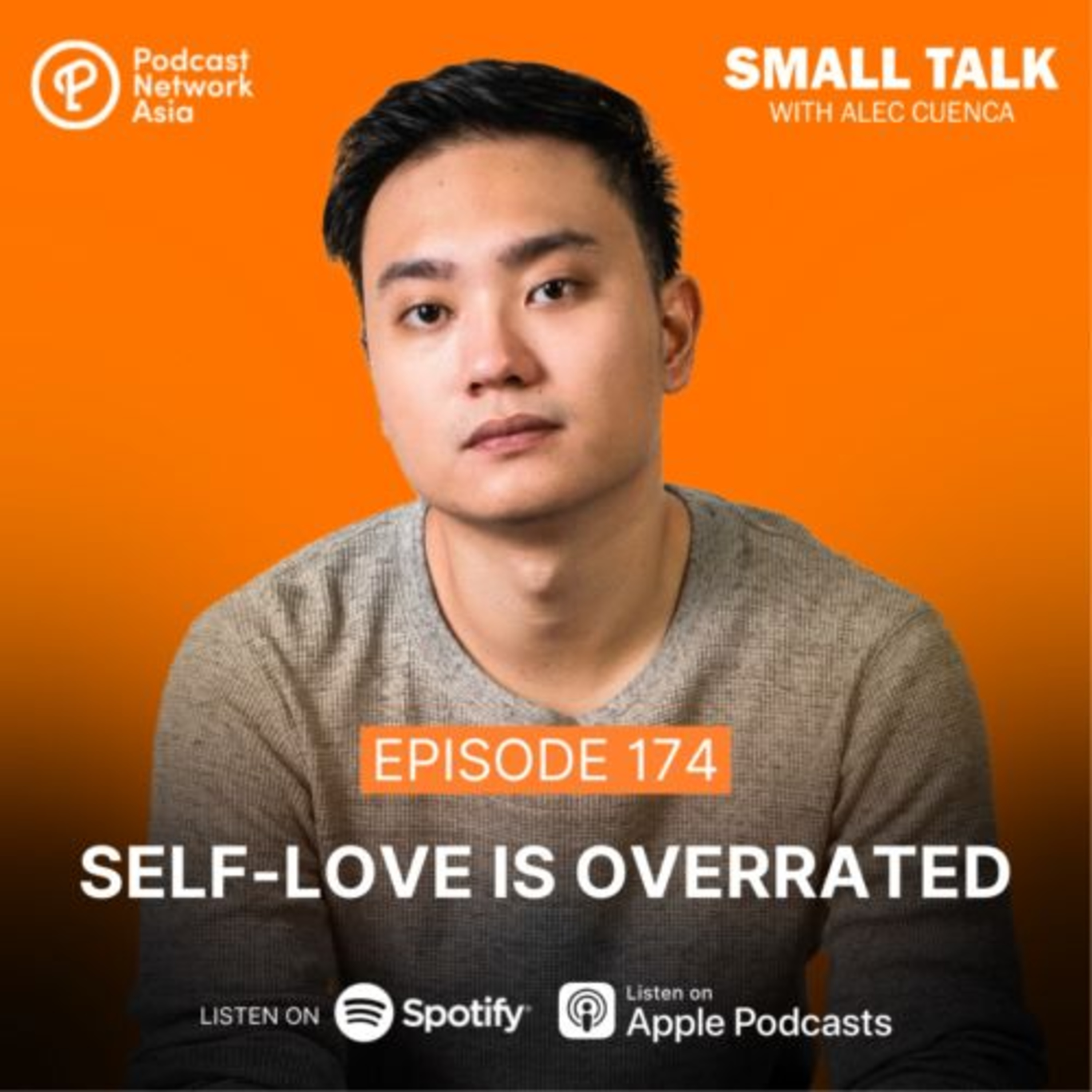 Self-Love Is Overrated | Ep. 172