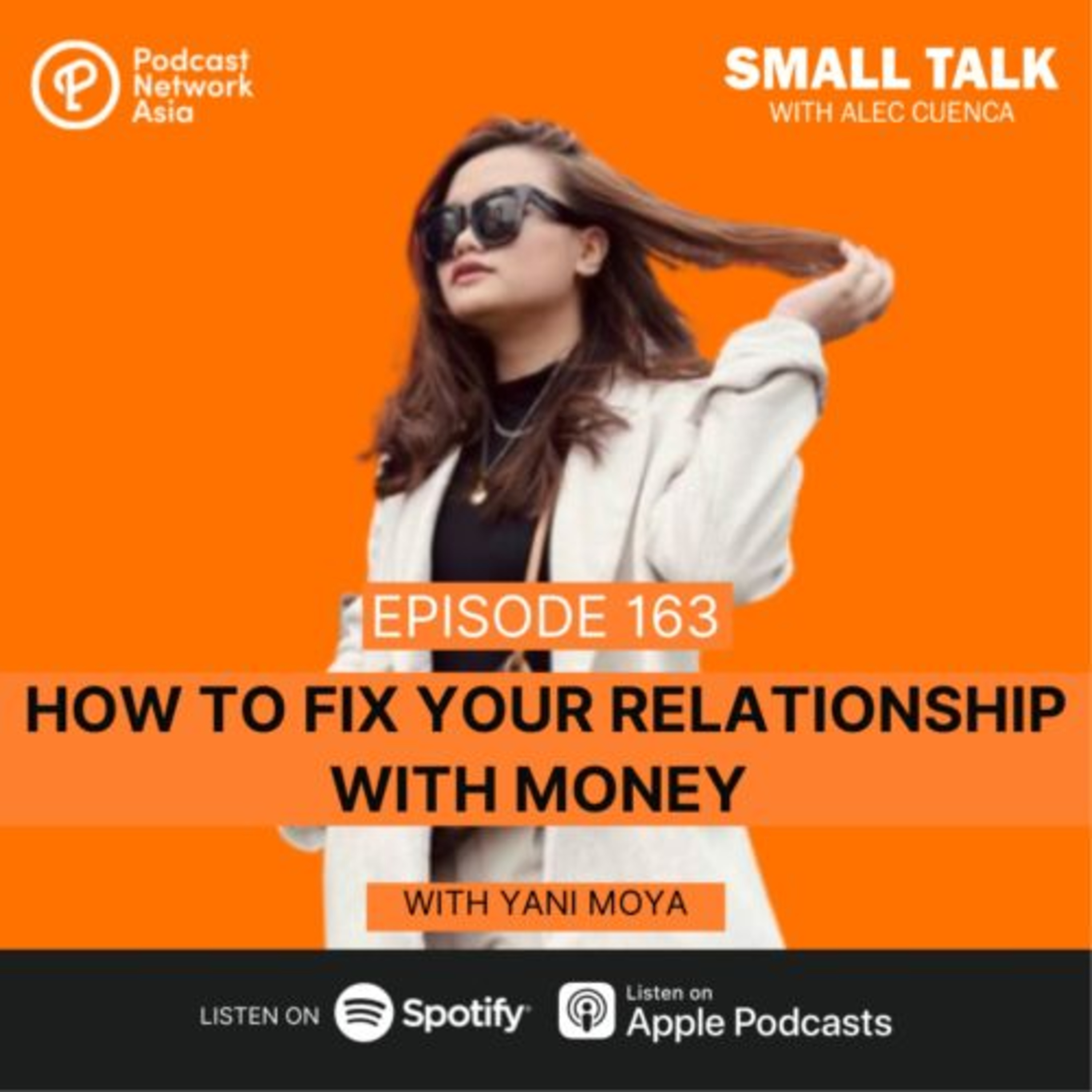 How To Fix Your Relationship With Money With Coach Yani Moya | Ep. 162