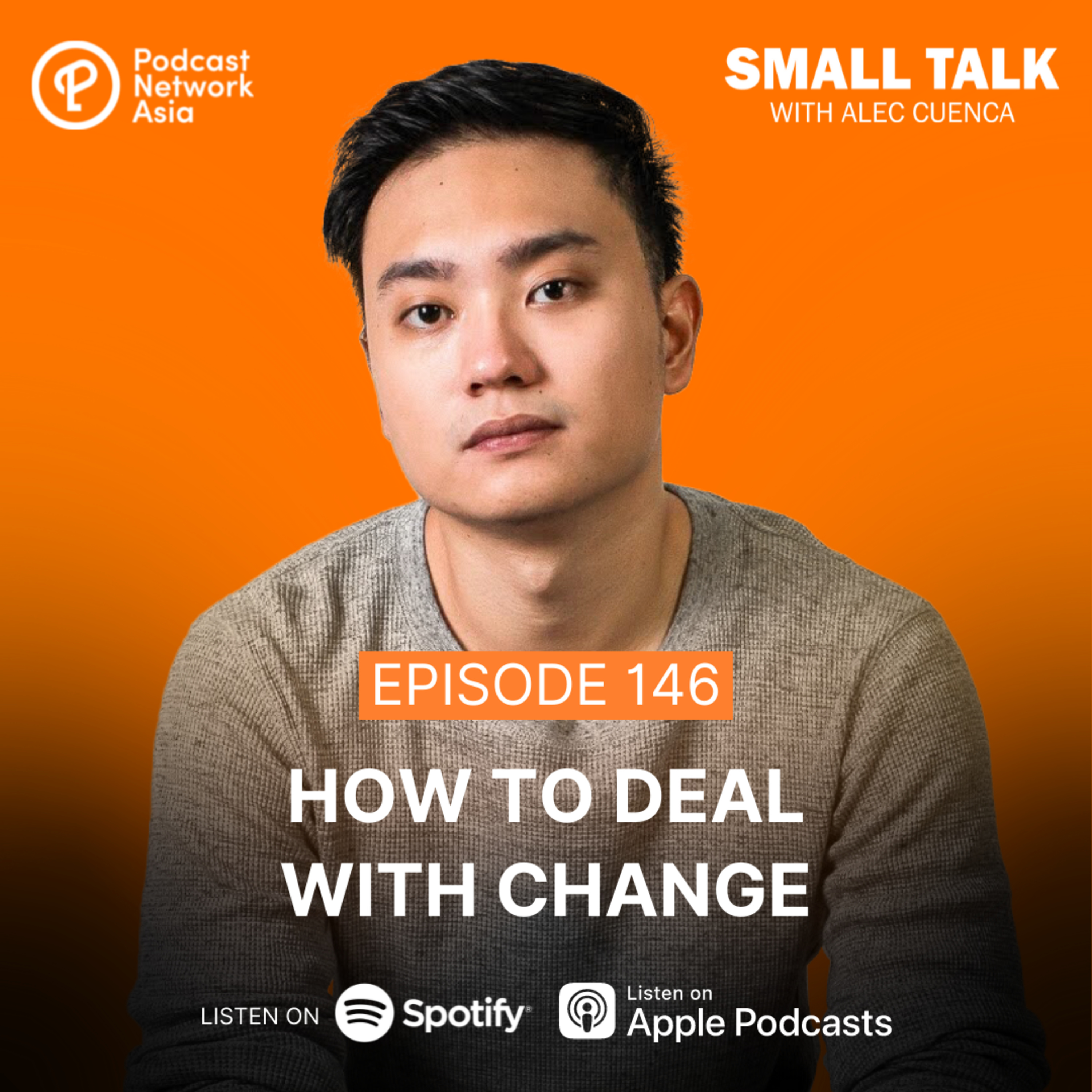 How To Deal With Change | Ep. 145