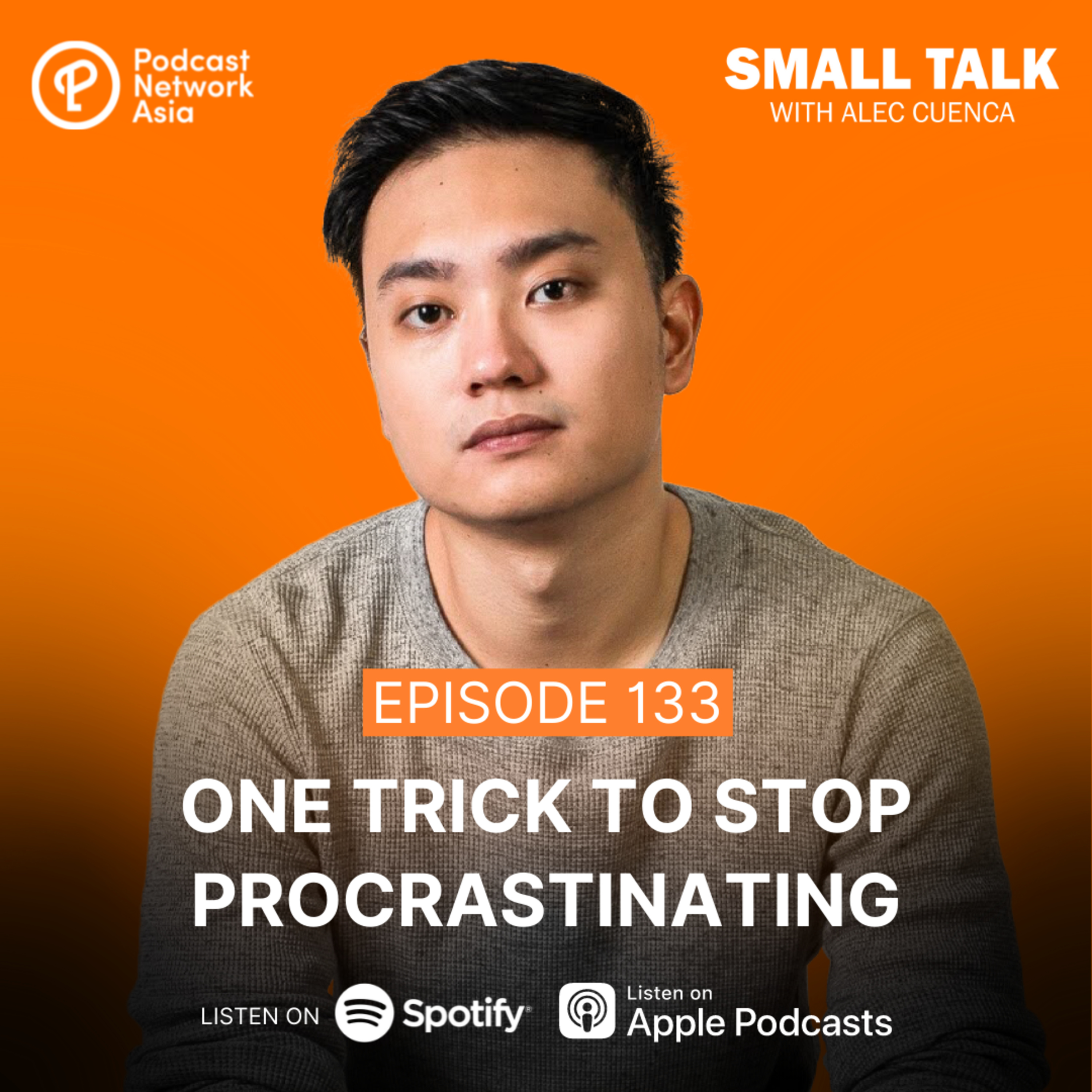 One Trick To Stop Procrastinating | Ep. 132