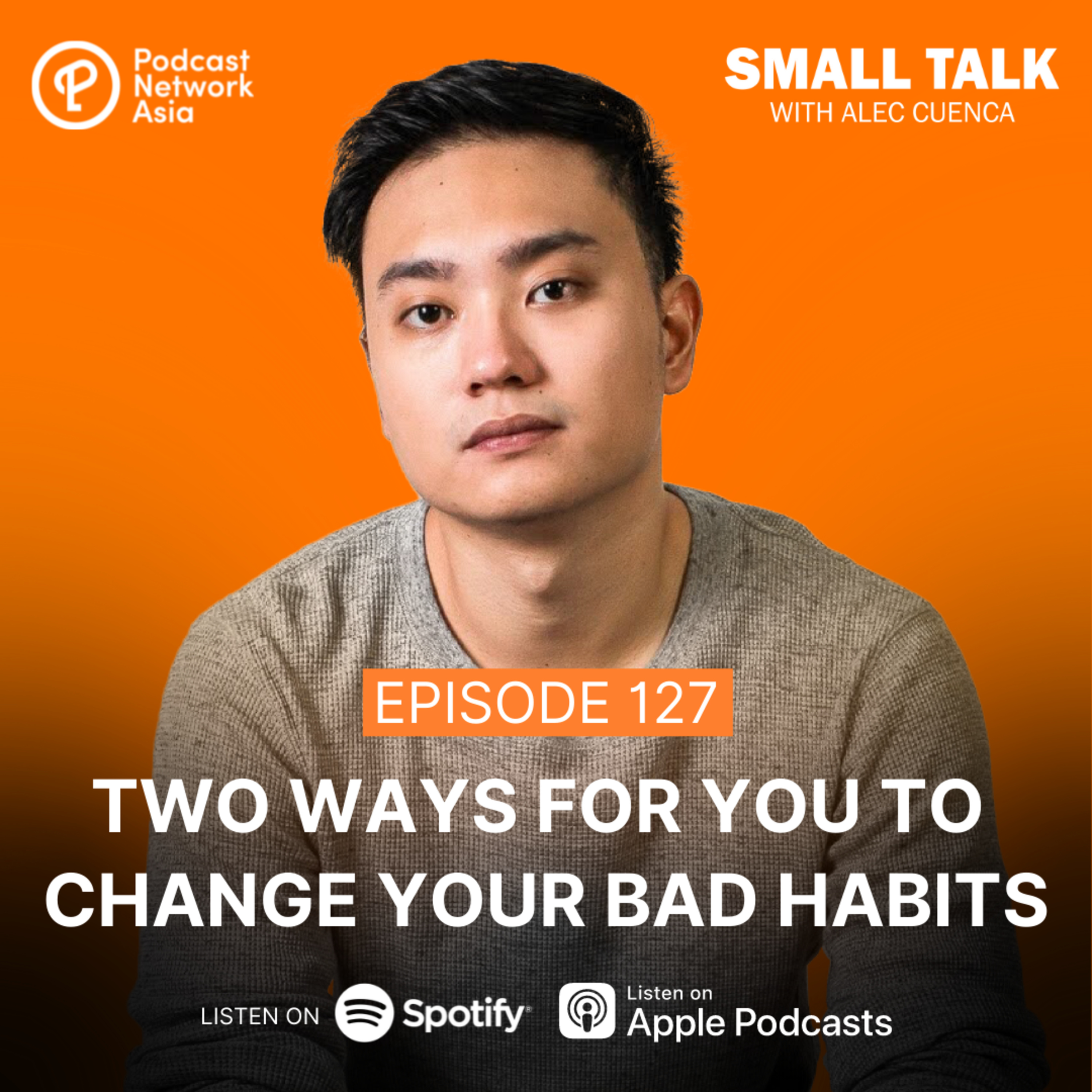 Two Ways For You To Change Your Bad Habits | Ep. 126