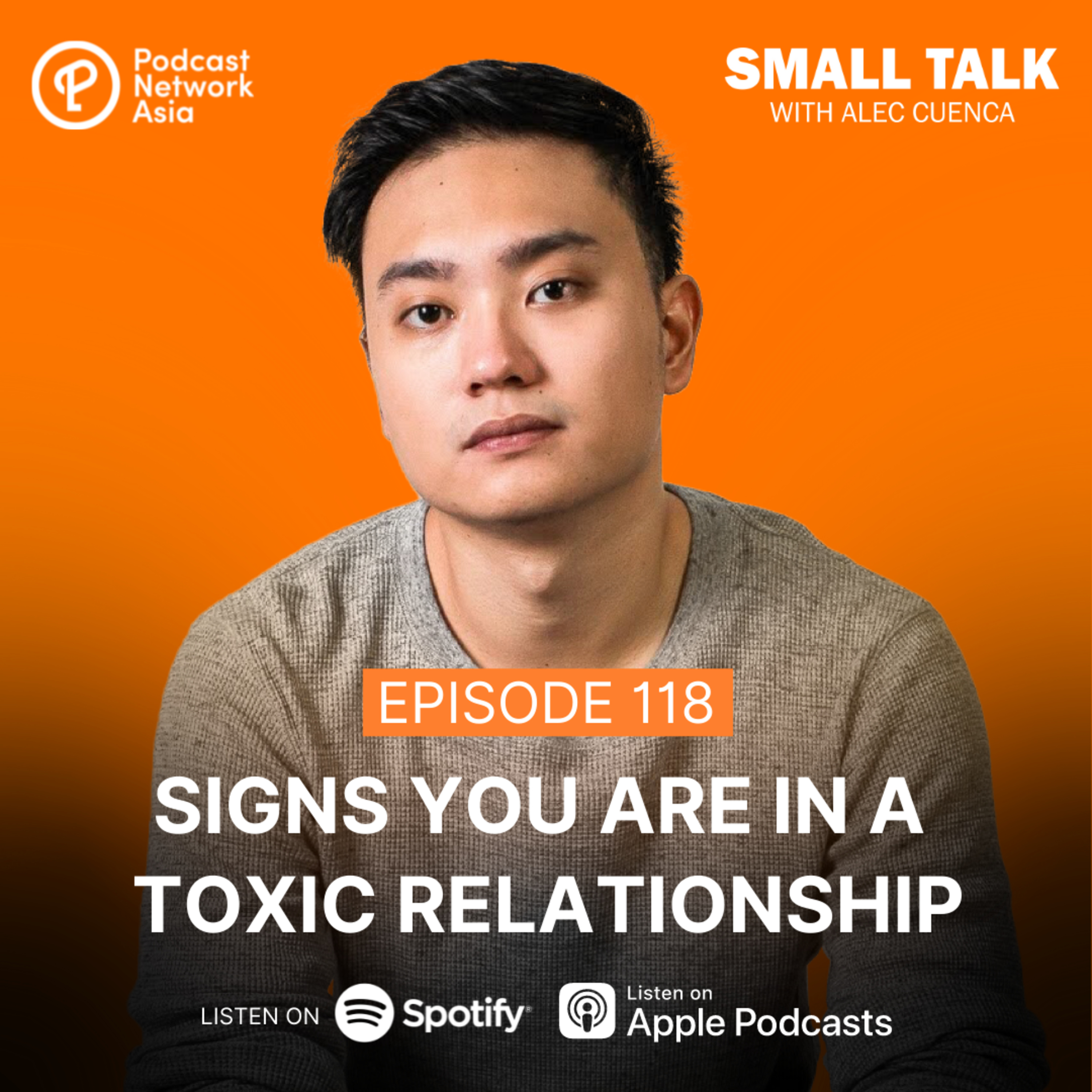 Signs You Are In A Toxic Relationship | Ep. 117