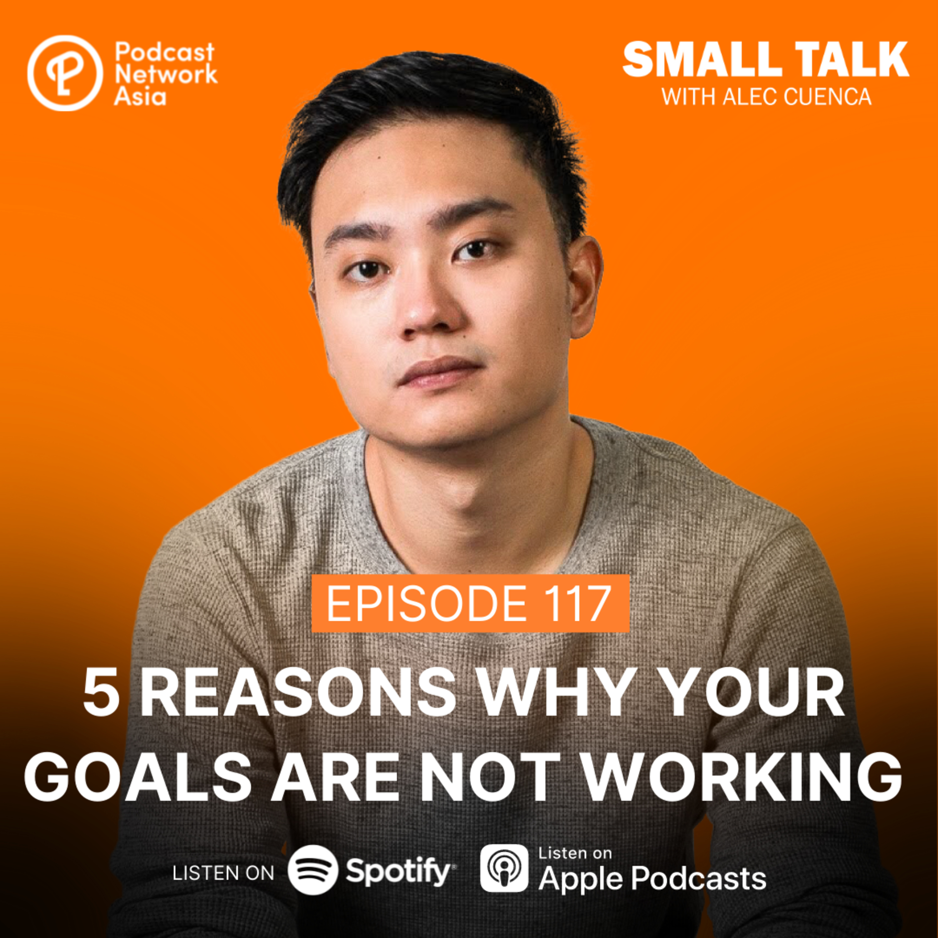 5 Reasons Why Your Goals Are Not Working | Ep. 116