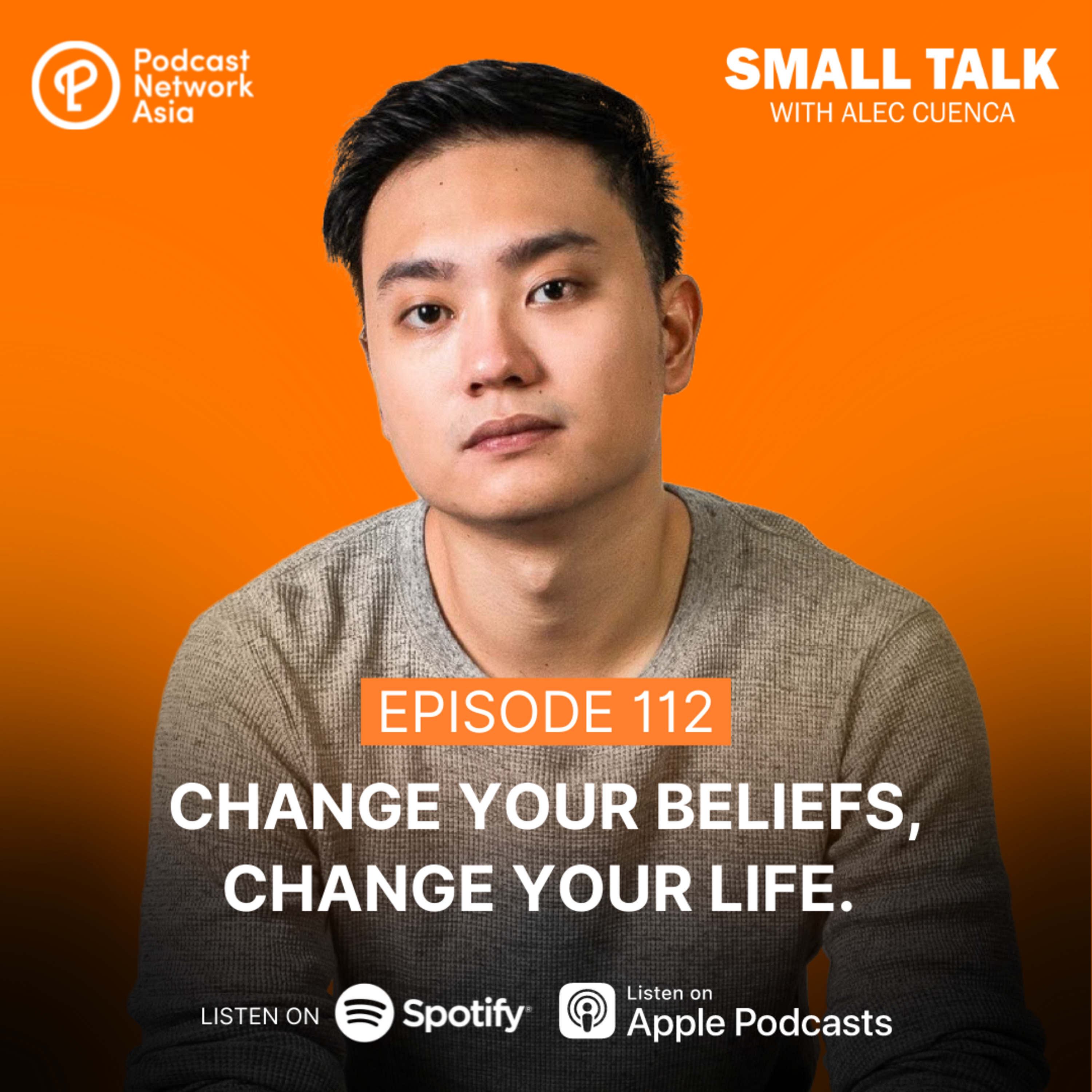 Change Your Beliefs, Change Your Life. | Ep. 110