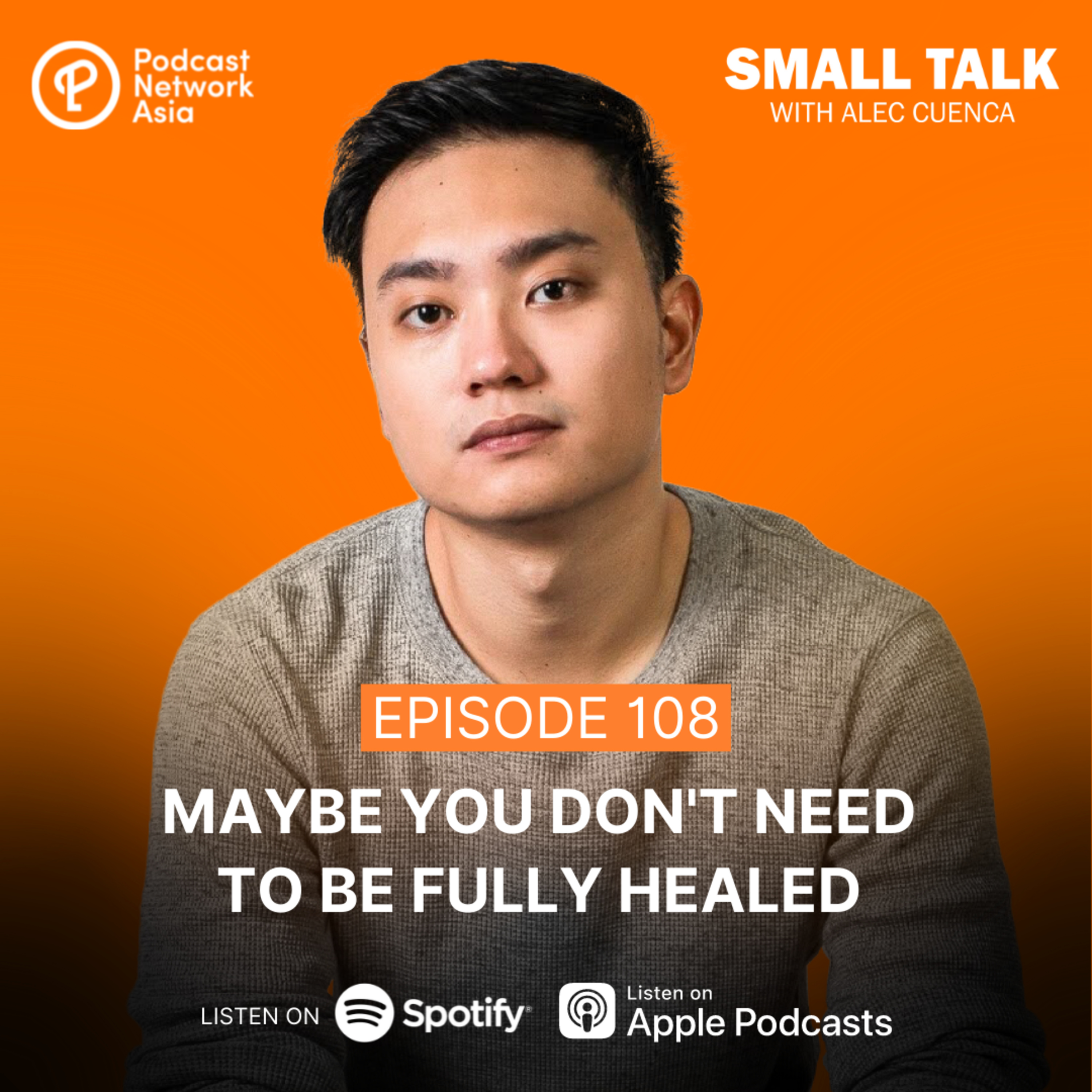 Maybe You Don't Need To Be FULLY Healed | Ep. 106