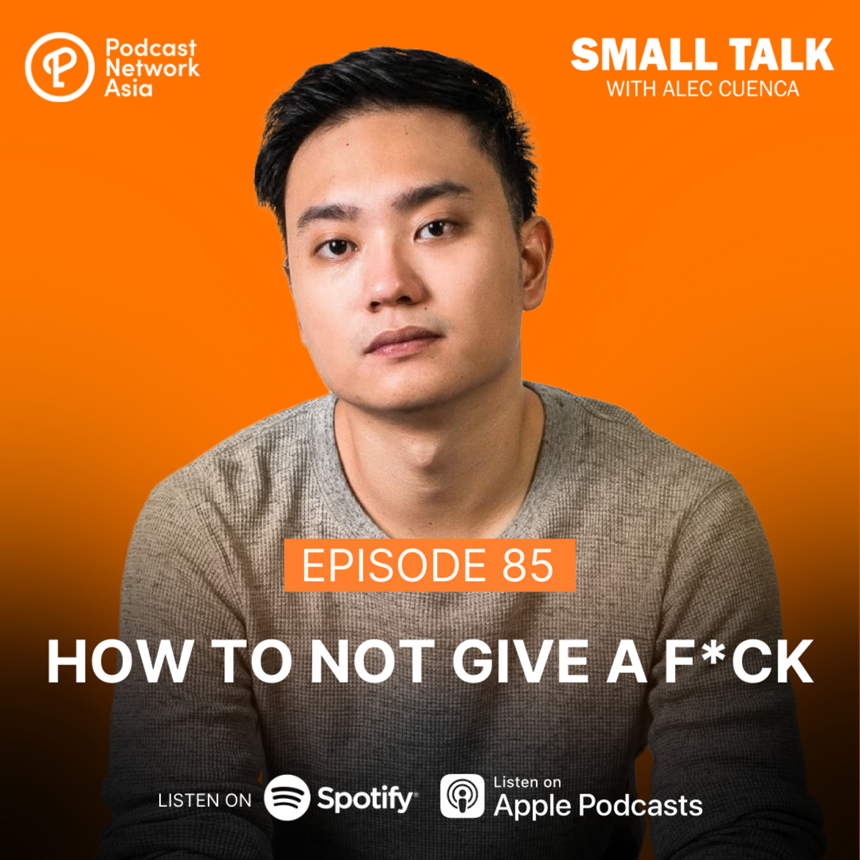 How To Not Give A F*ck | Ep. 83