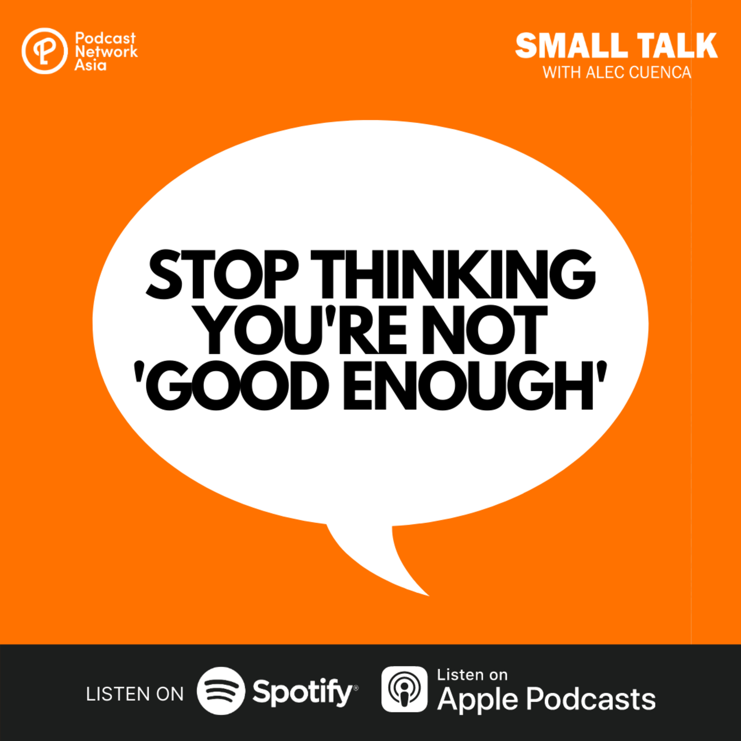 Stop Thinking You're Not 'Good Enough' | #AskAlec | Ep. 67