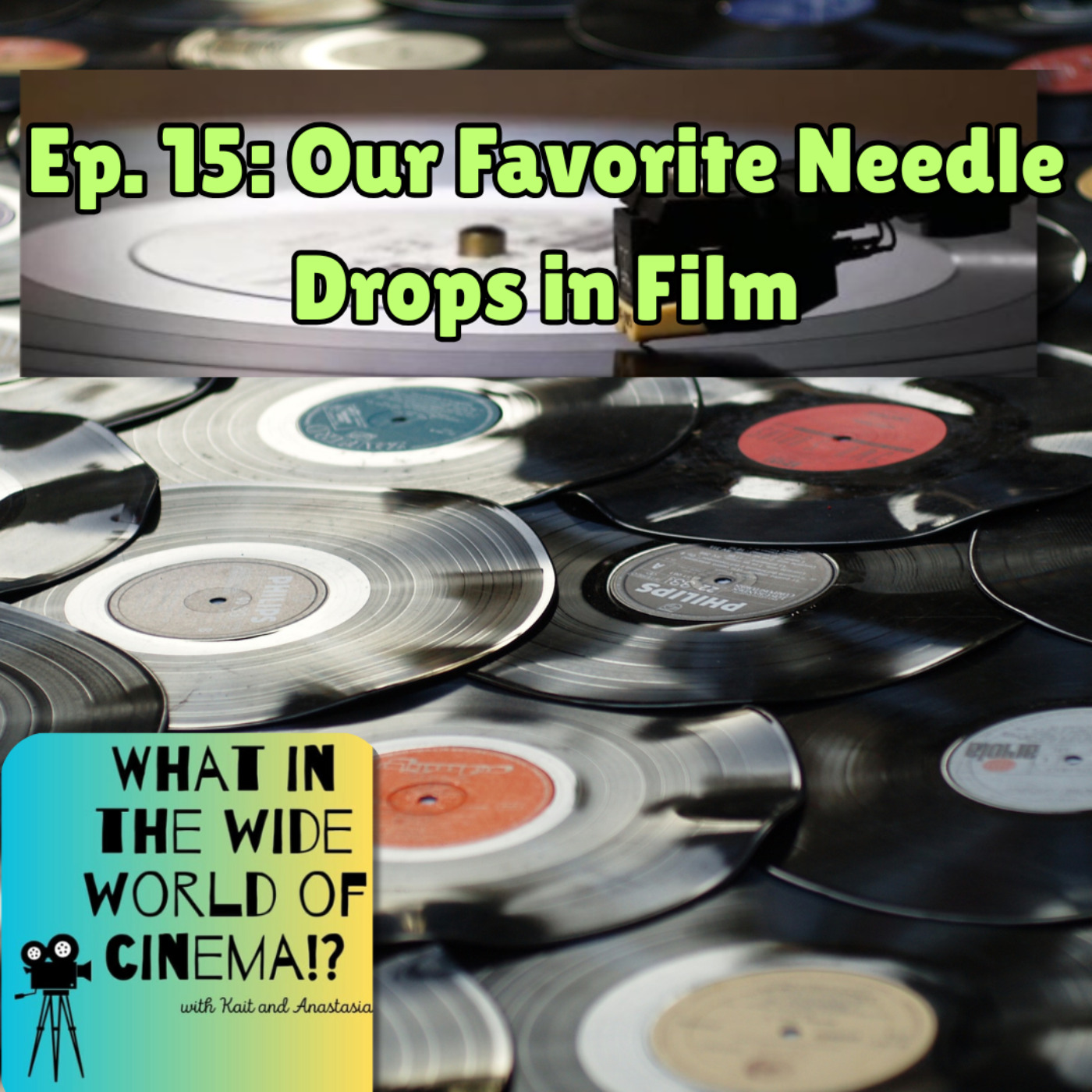 Episode 15: Our Favorite Needle Drops in Film