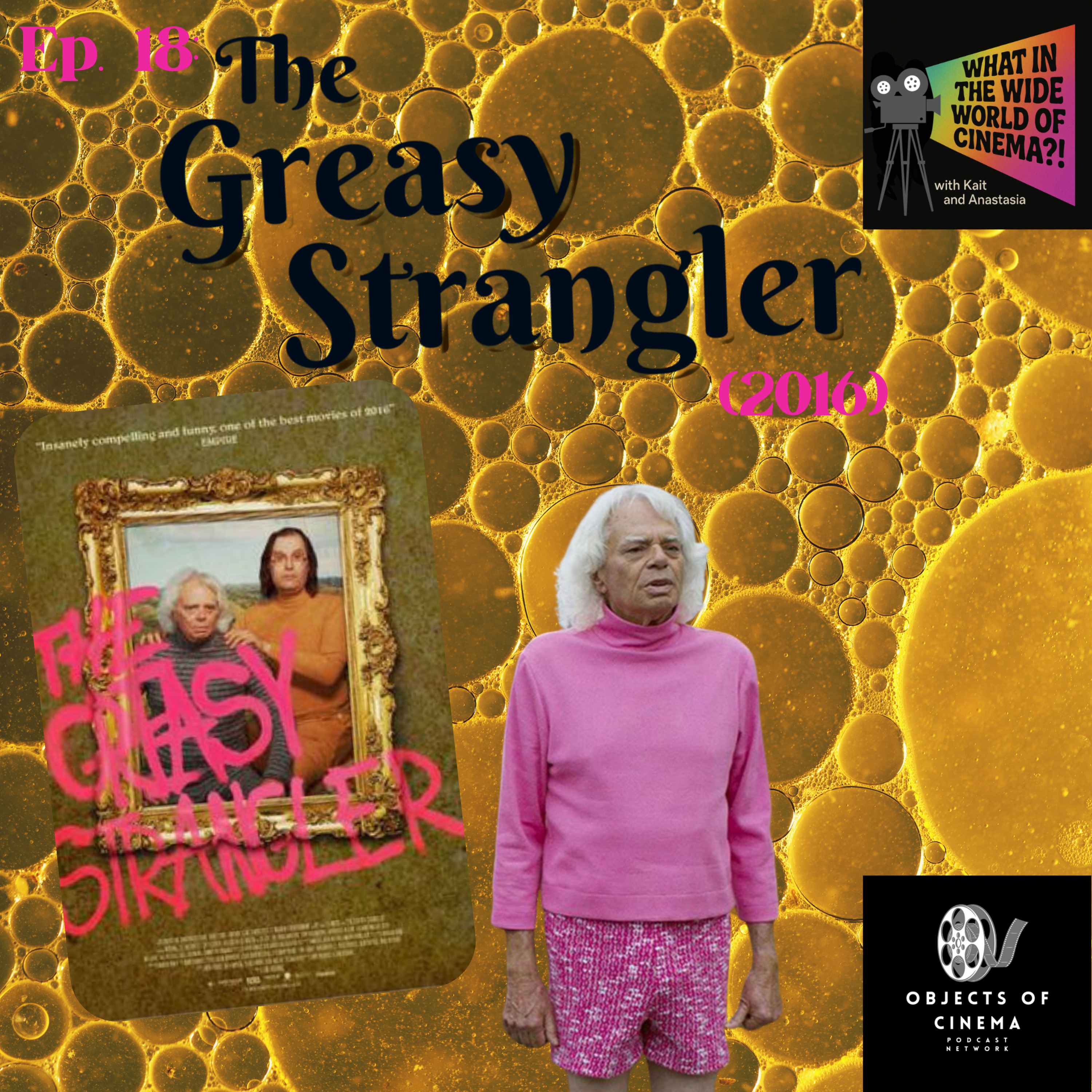 Ep. 18: The Greasy Strangler (2016)