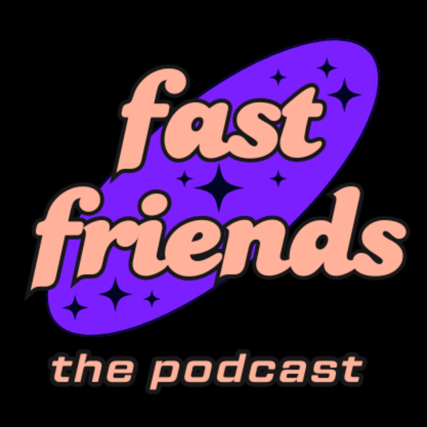 Fast Friends 