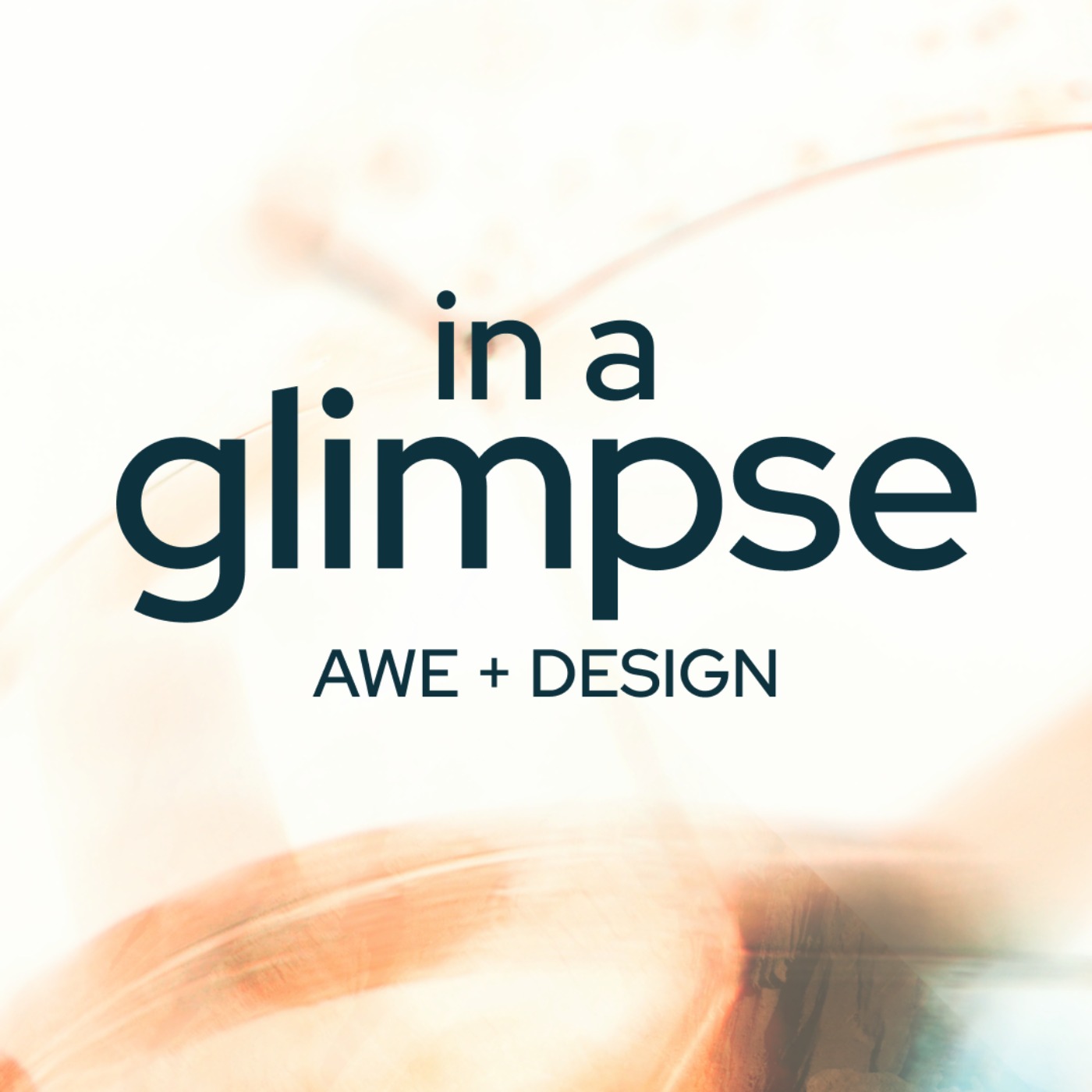 In a Glimpse: Awe + Design