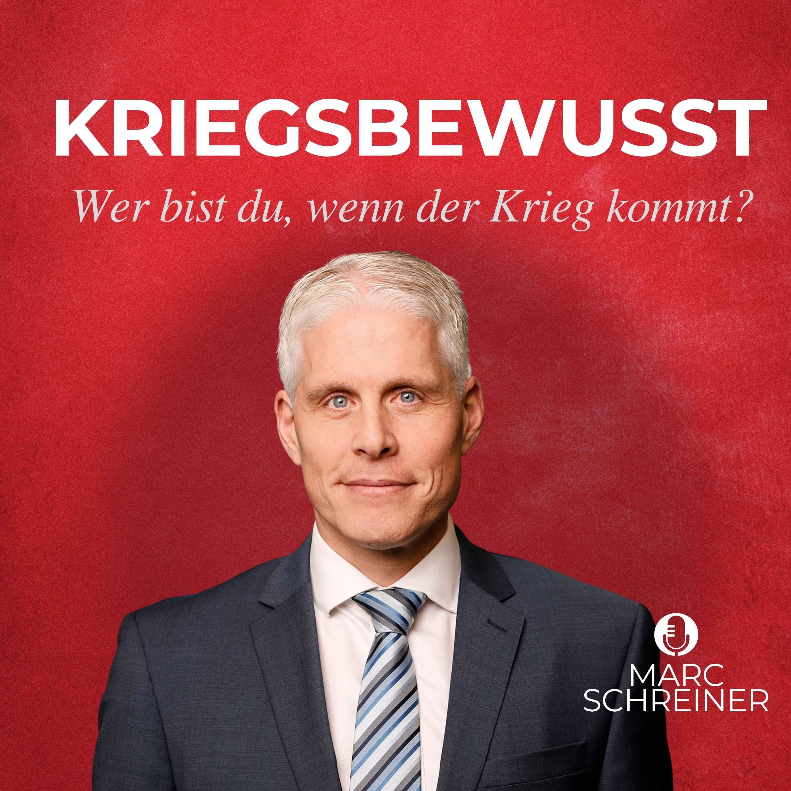 „Wer bist du, wenn der Krieg kommt?“ – Marc Schreiner episode artwork