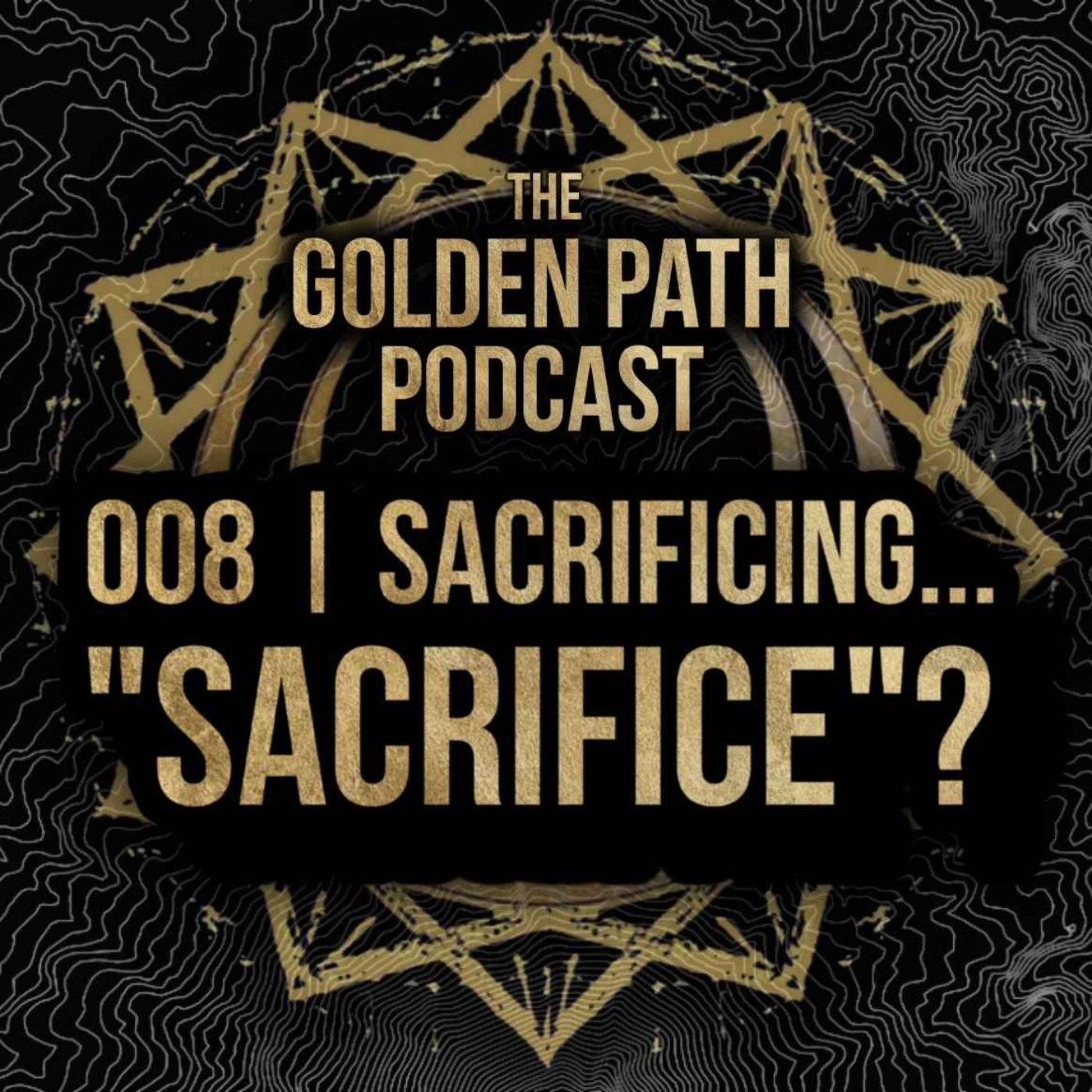 008 - Sacrificing...