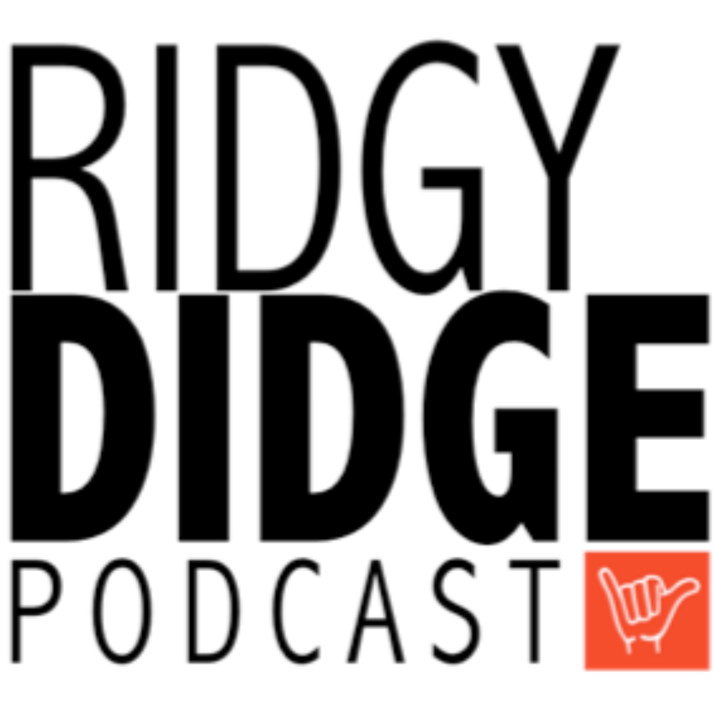Ridgy Didge Podcast