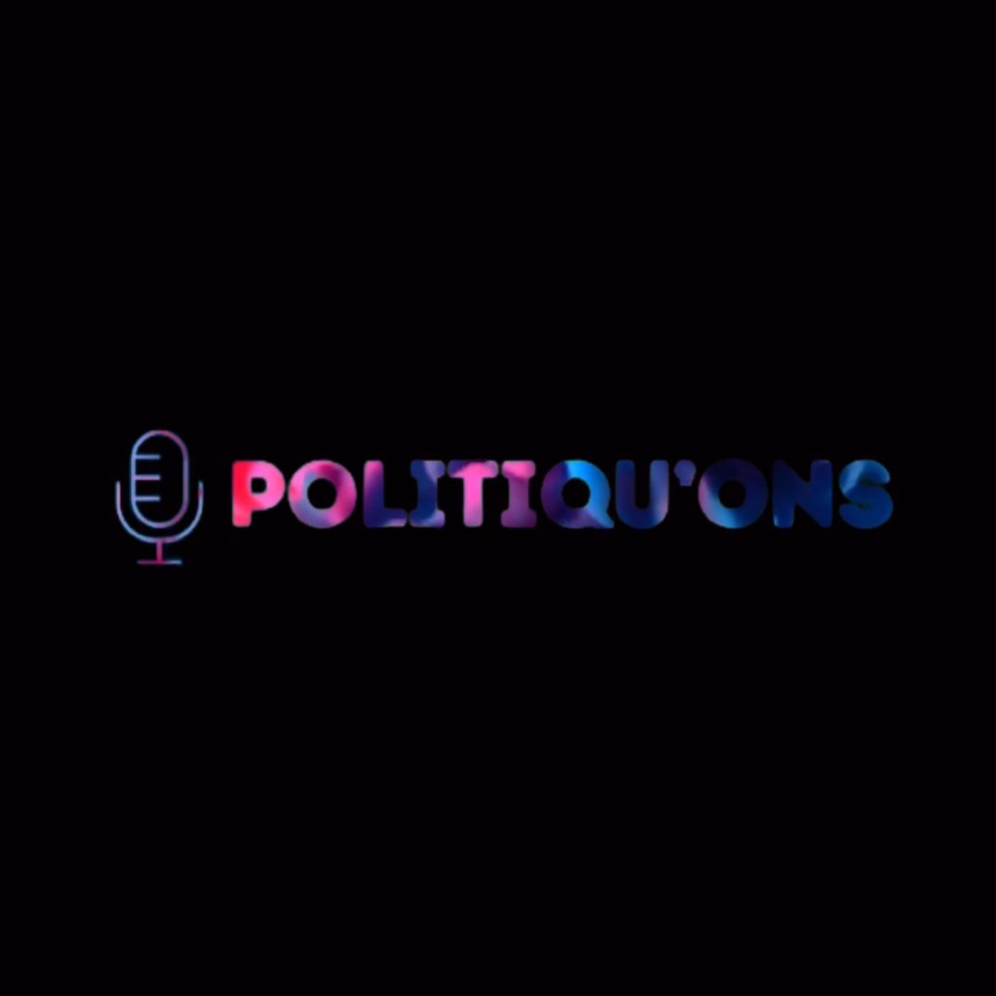 Bienvenue sur Politiqu’ons episode artwork