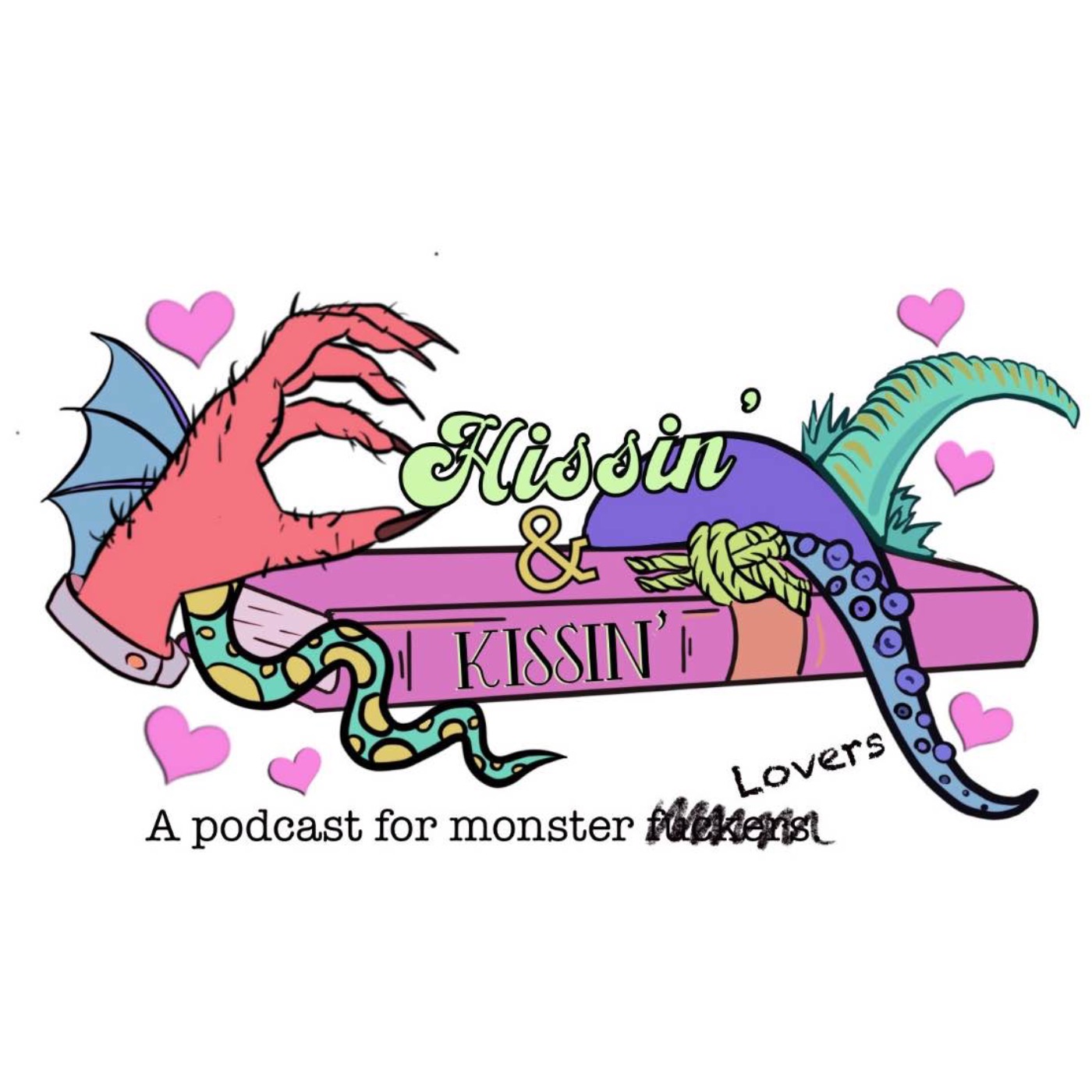 Hissin' and Kissin' Podcast Artwork