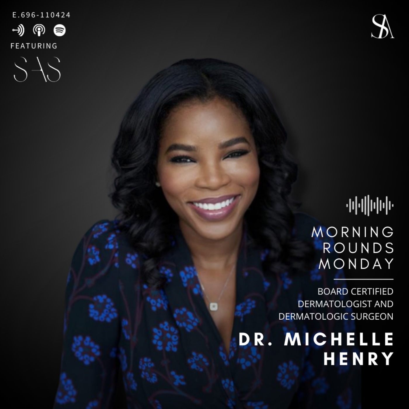 Morning Rounds With Dr. Michelle Henry, MD - A Deep Dive Into Skin Health